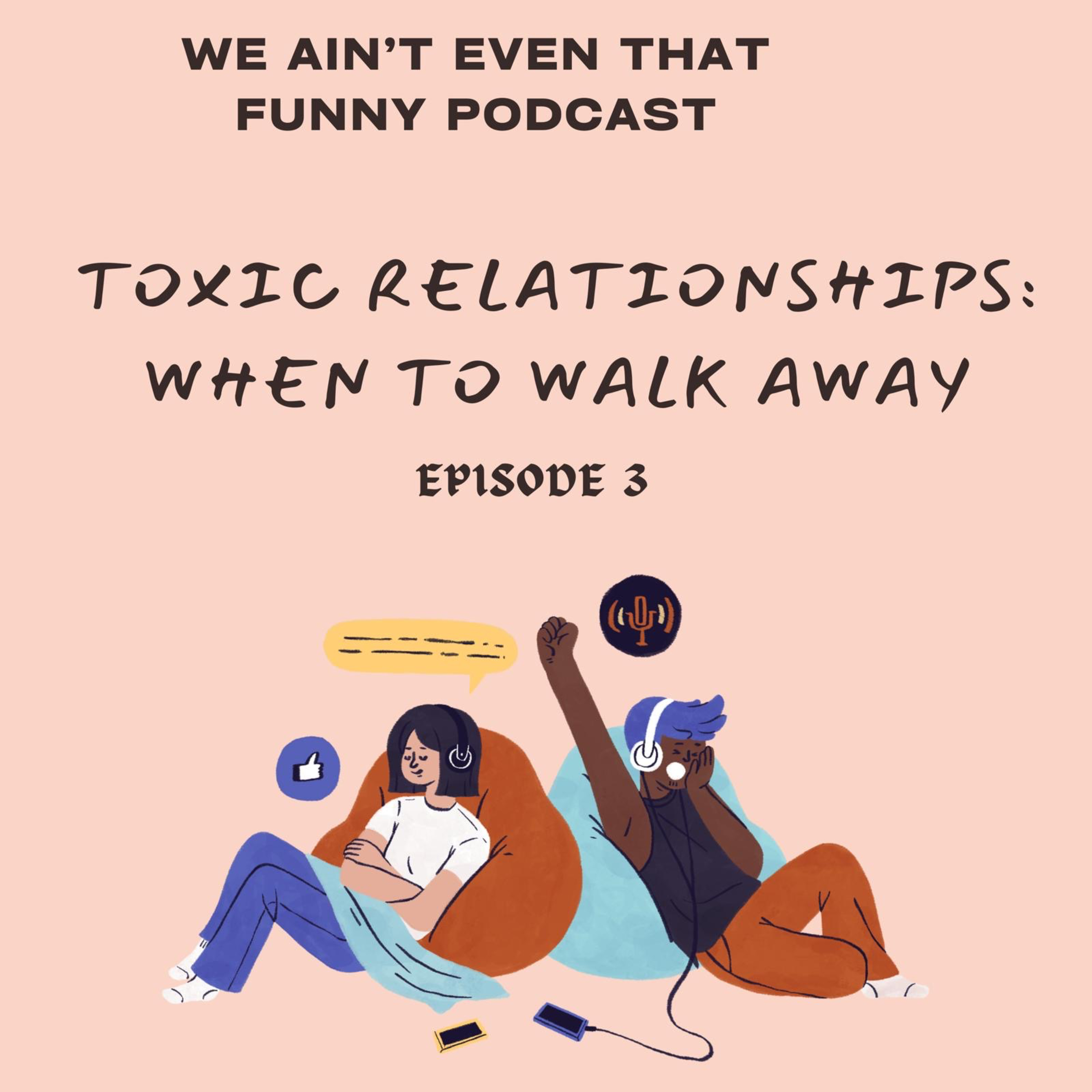 Toxic Relationships- When To Walk Away episode artwork