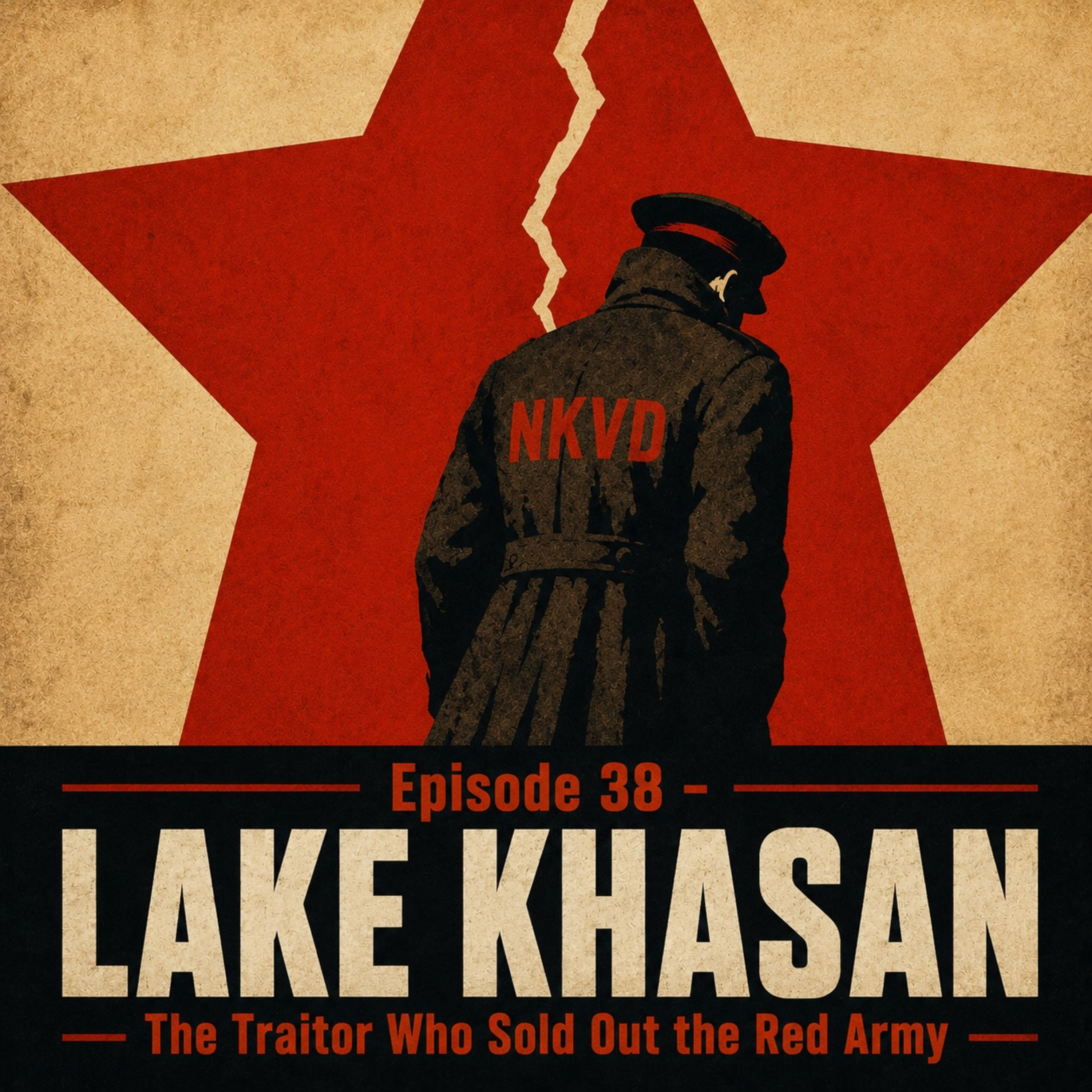 Lake Khasan: The Traitor Who Sold Out the Red Army episode artwork