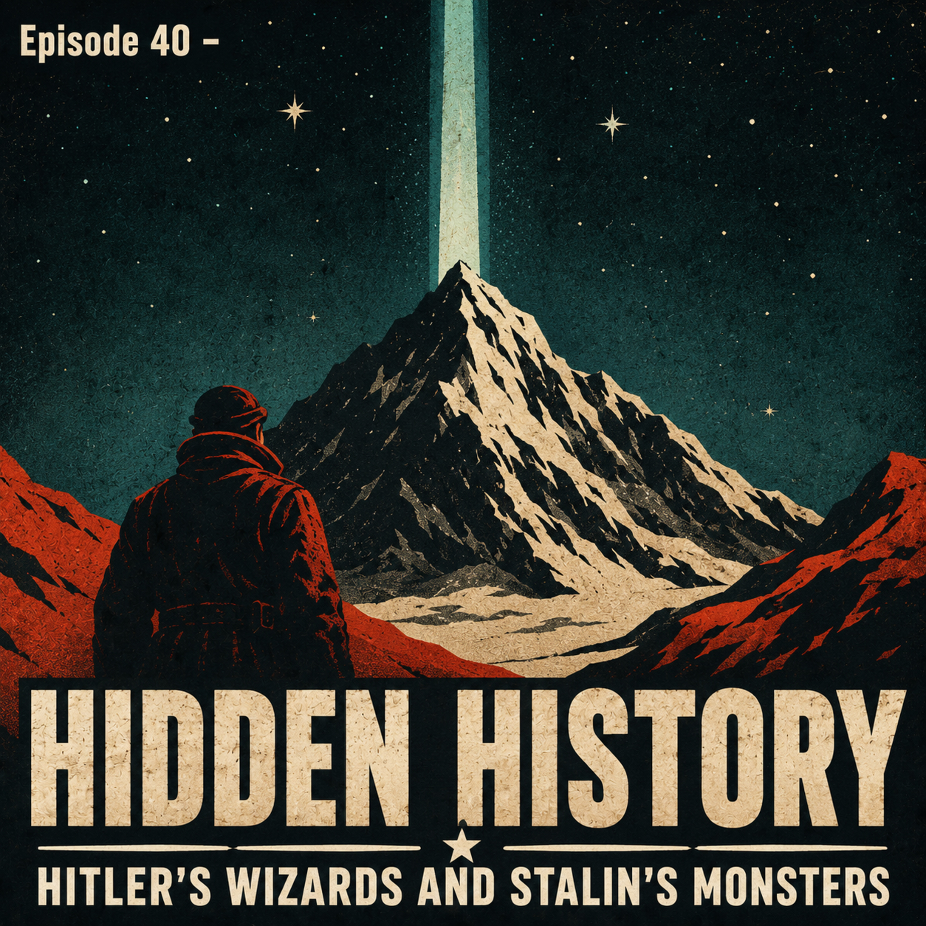 Hitler's Wizards and Stalin's Monsters — The Mad Science of the 1930s episode artwork