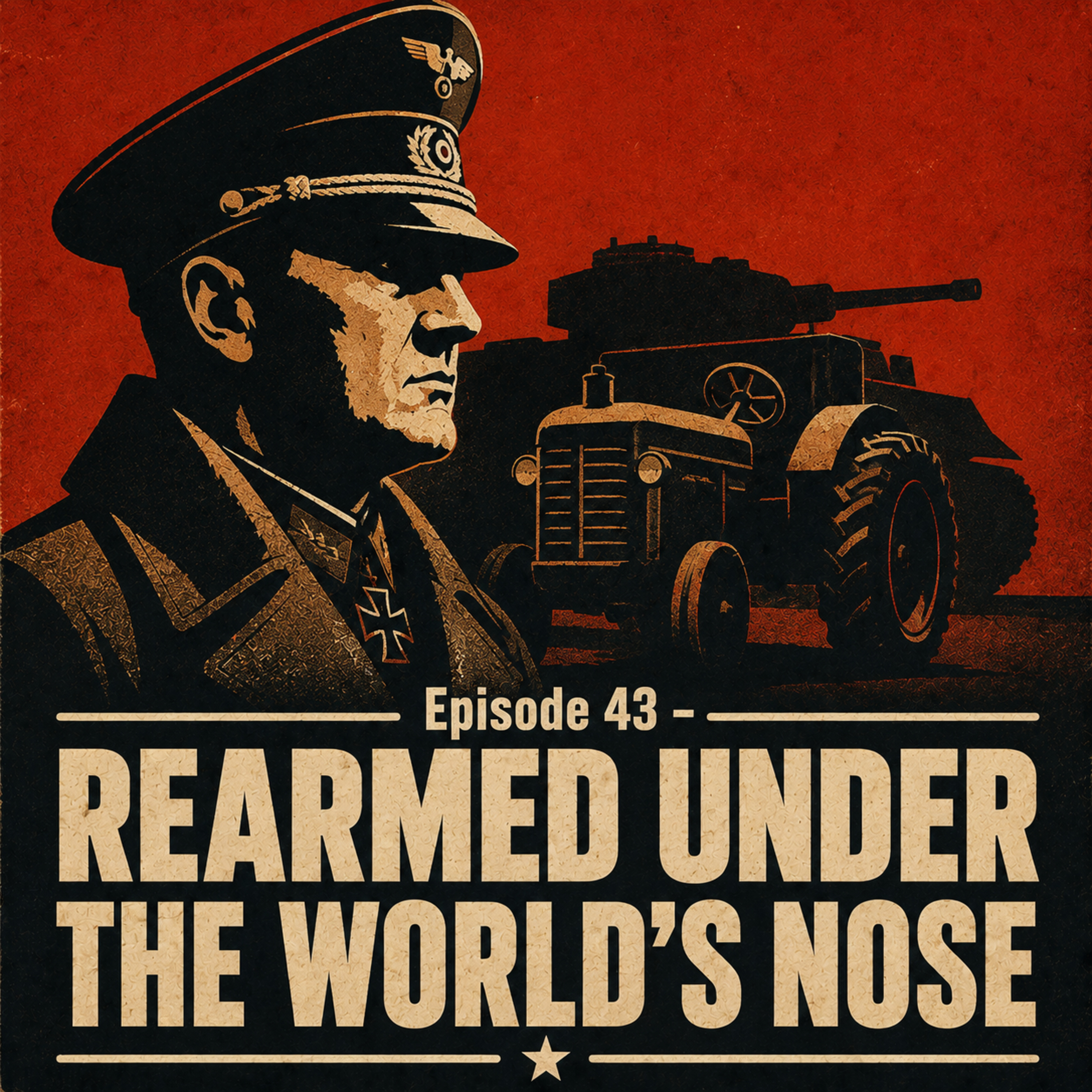 How Germany Rearmed Under the World's Nose episode artwork