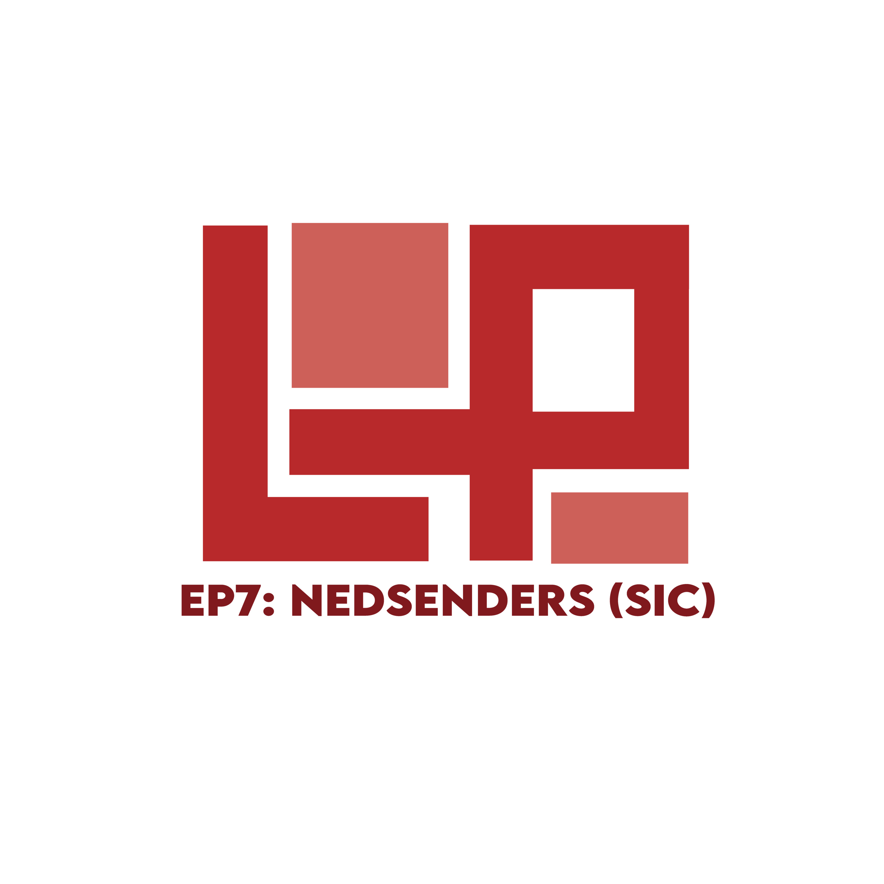 EP7: Nedsenders (sic)