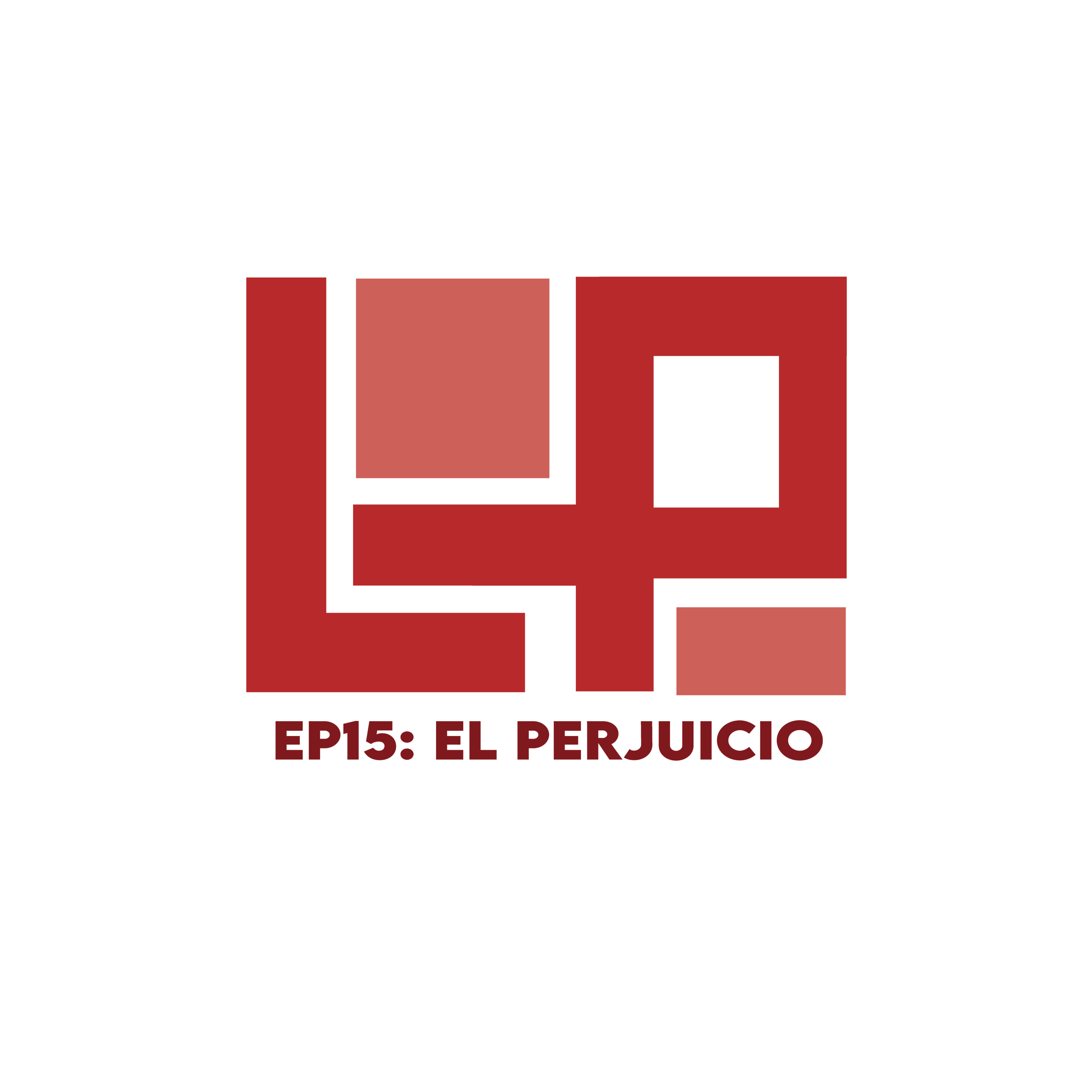 EP15: El perjuicio