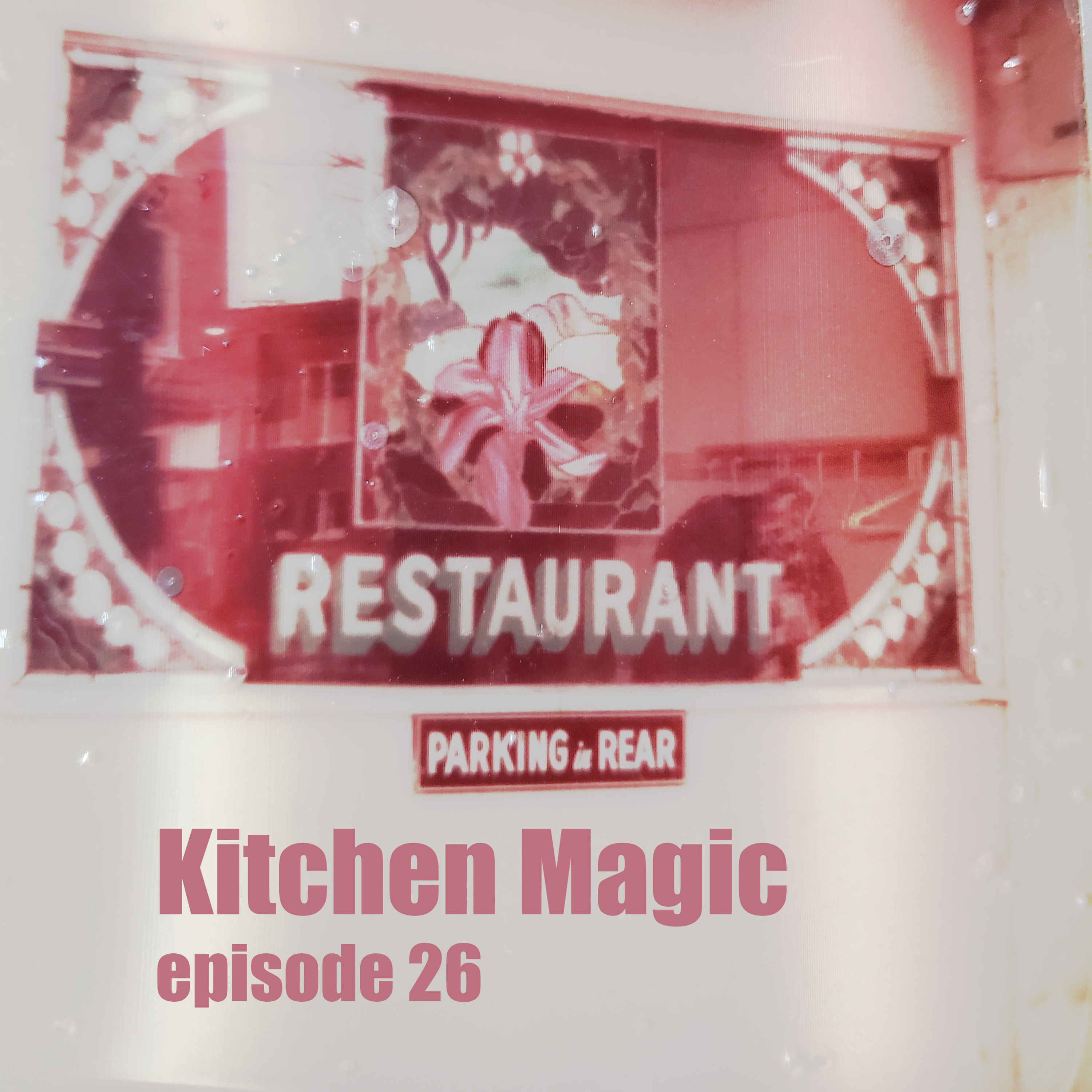 Episode 26: Kitchen Magic episode artwork