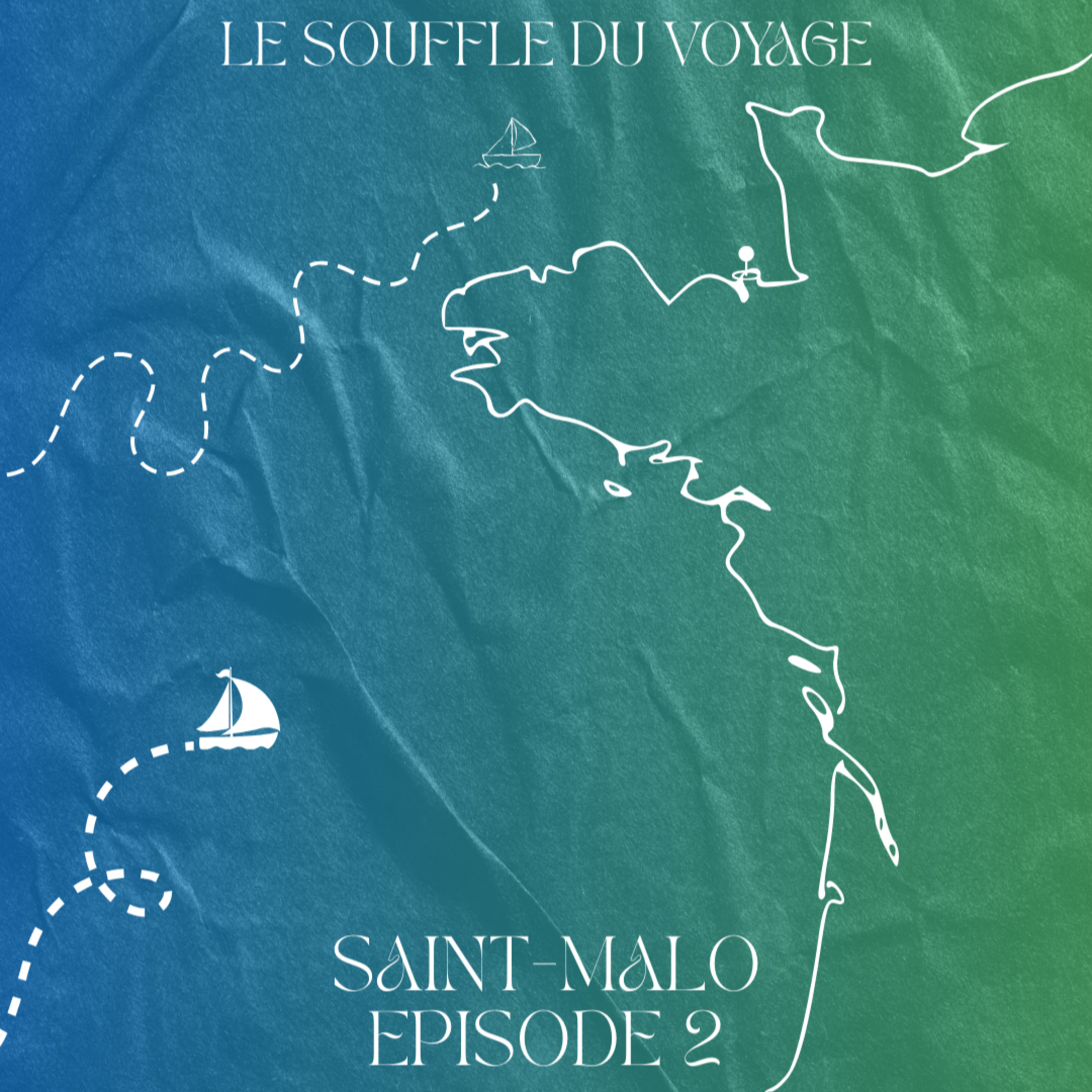 Saint-Malo : Préparer son voyage dans la cité corsaire episode artwork