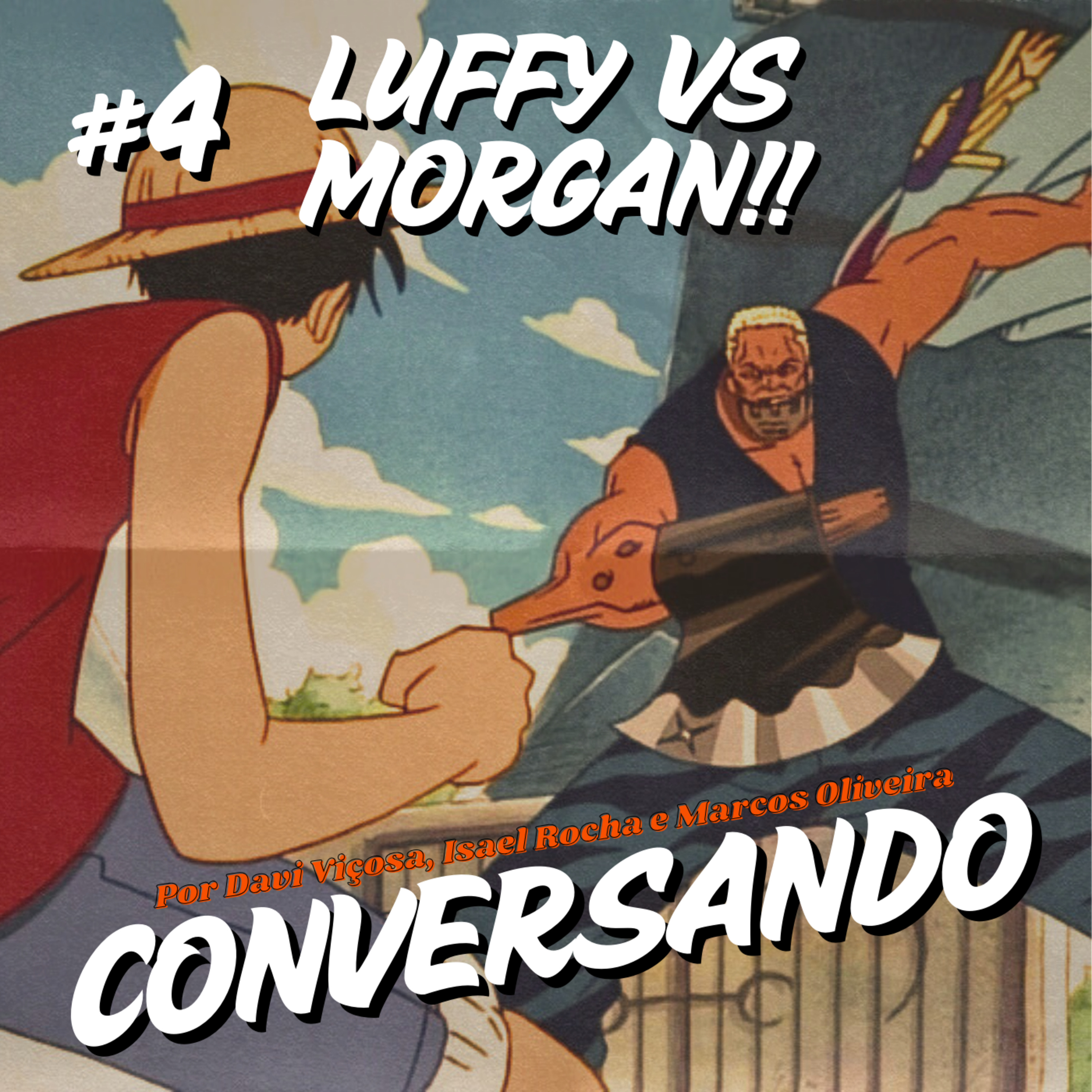 One Piece Ep3 - Morgan vs Luffy! Quem é essa linda e misteriosa jovem? CONVERSANDO episode artwork