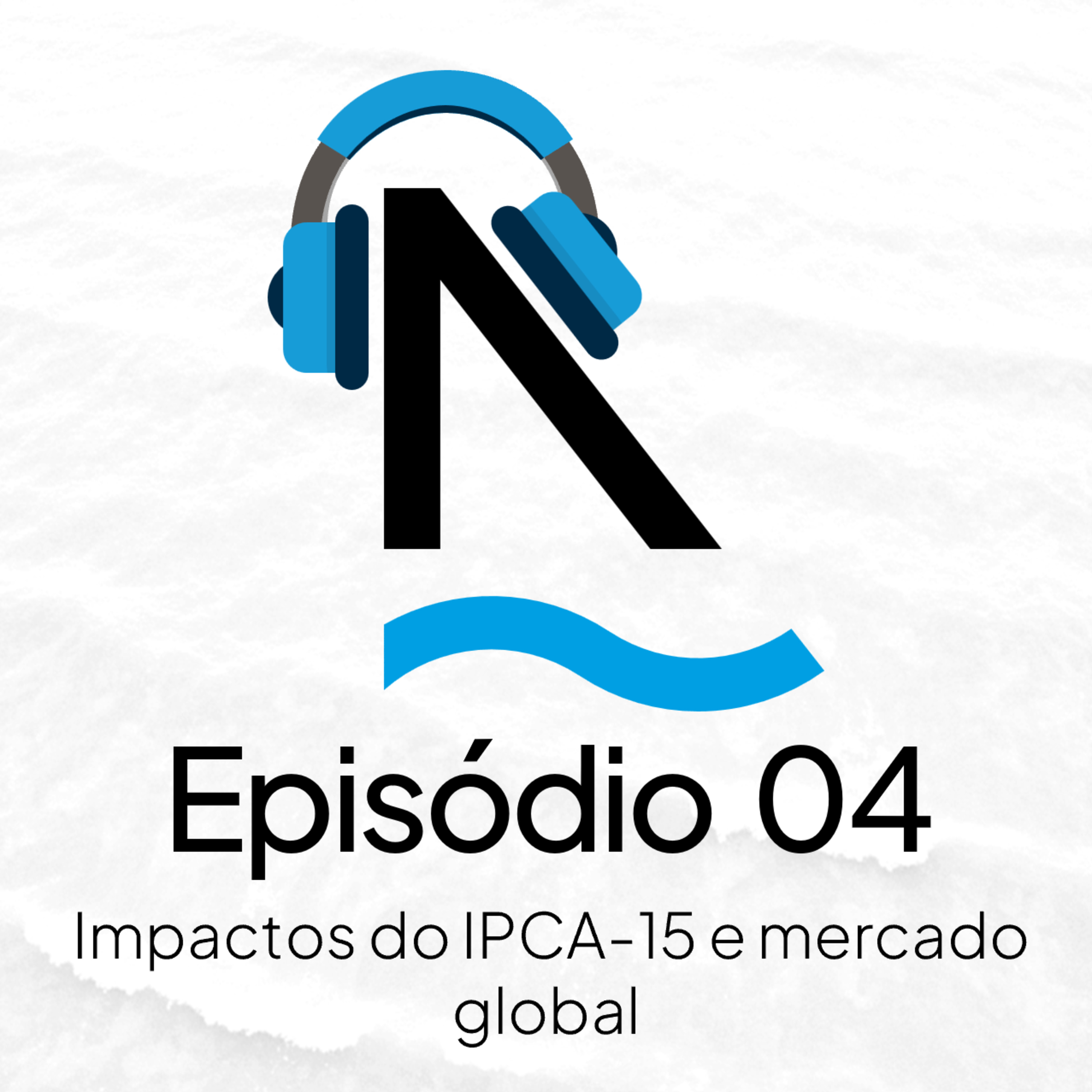 Bom dia Ghia 04 - Impactos do IPCA-15 e mercado global episode artwork