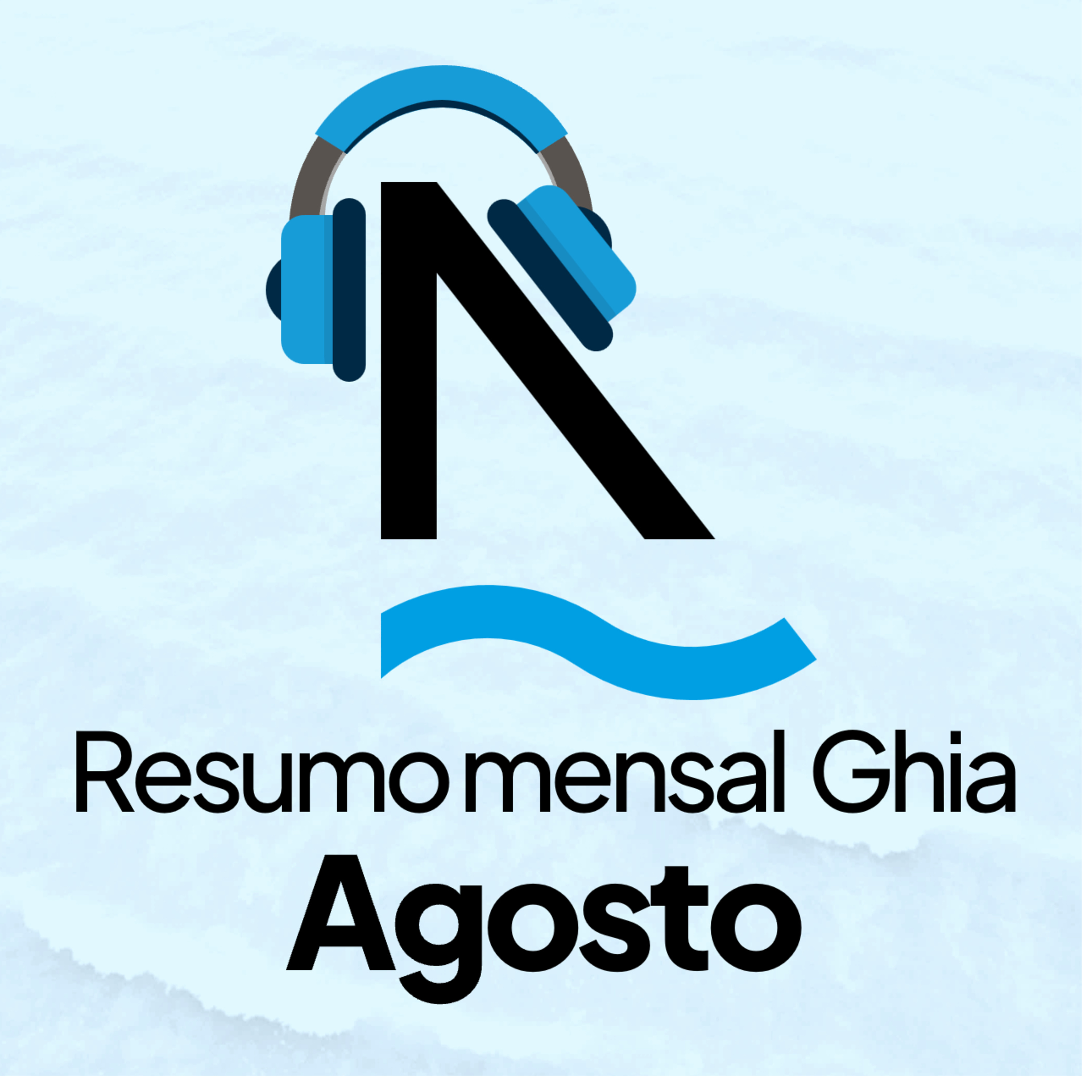 Resumo mensal Ghia - Agosto/25 episode artwork