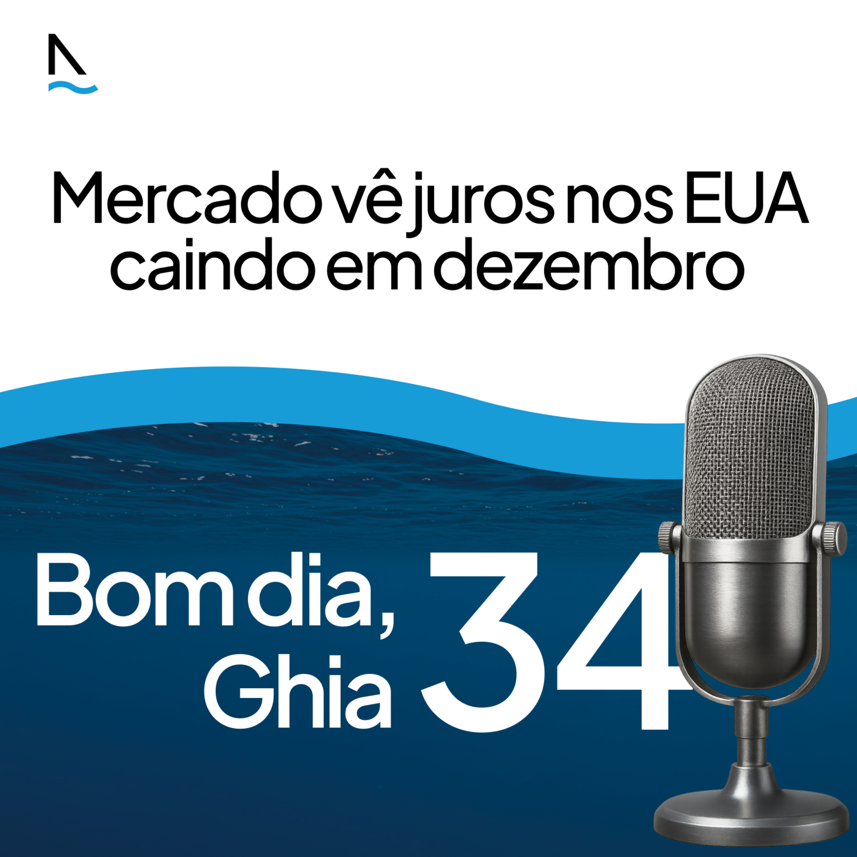 Bom dia Ghia 34 - Mercado vê juros nos EUA caindo em dezembro  episode artwork