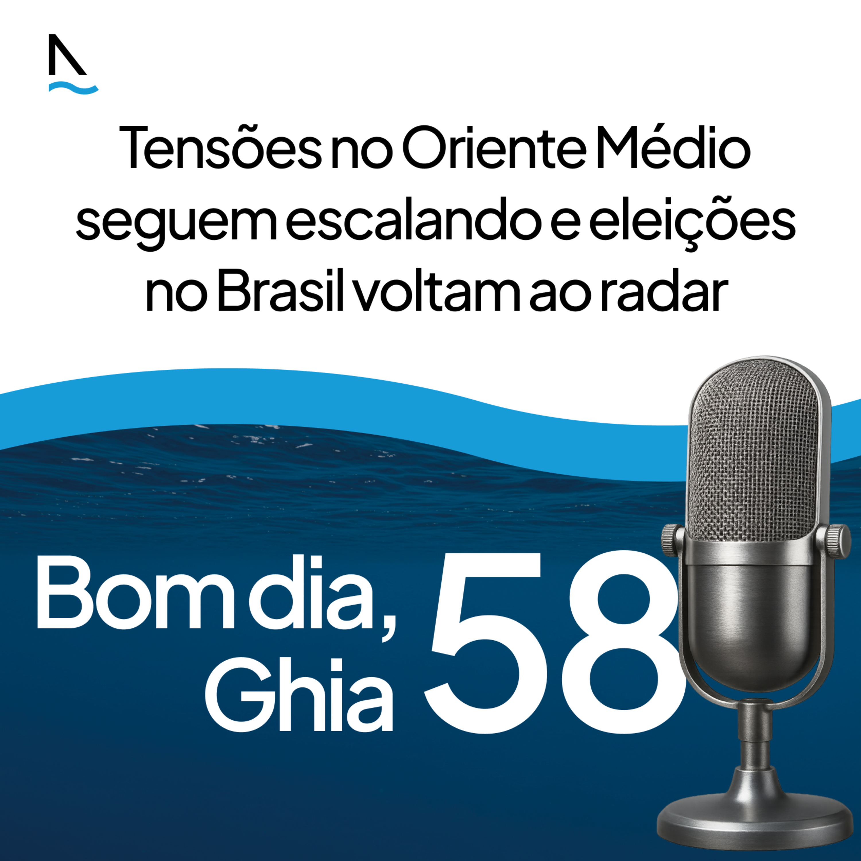 Bom dia Ghia 58 - Tensões no Oriente Médio seguem escalando e eleições no Brasil voltam ao radar  episode artwork
