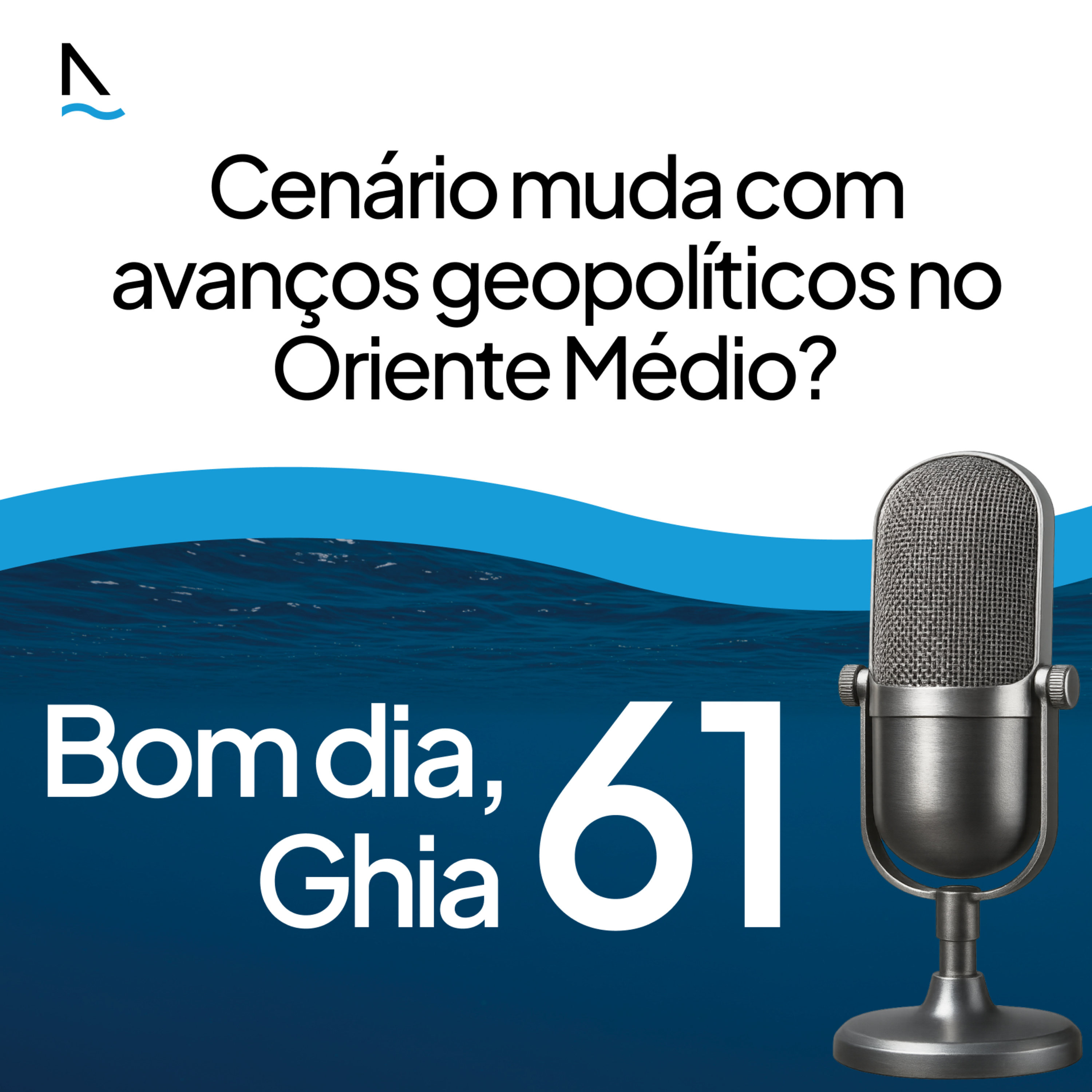 Bom dia Ghia 61 - Cenário muda com avanços geopolíticos no Oriente Médio? episode artwork