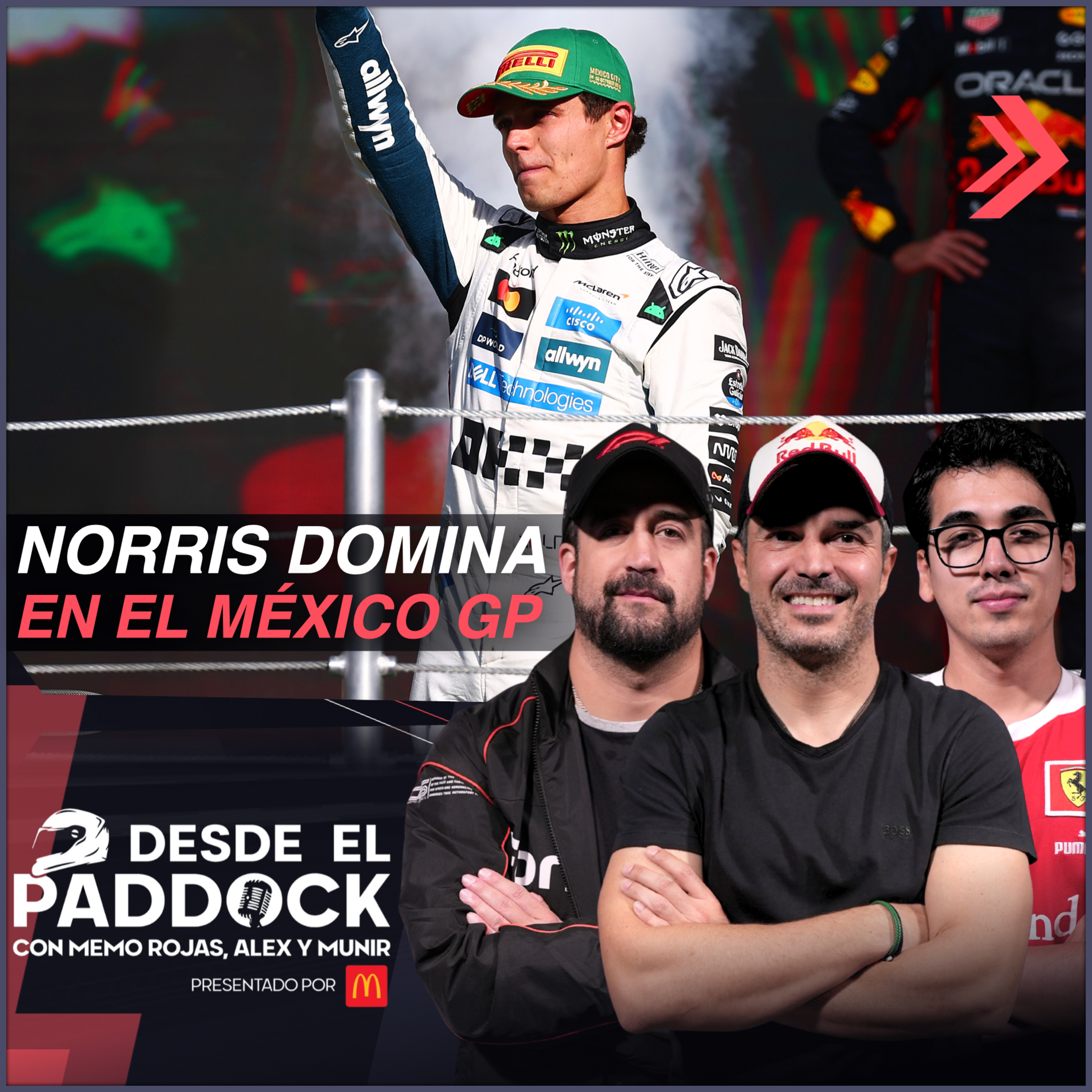 Norris domina en el México GP - Desde el Paddock T2 - Capítulo 37