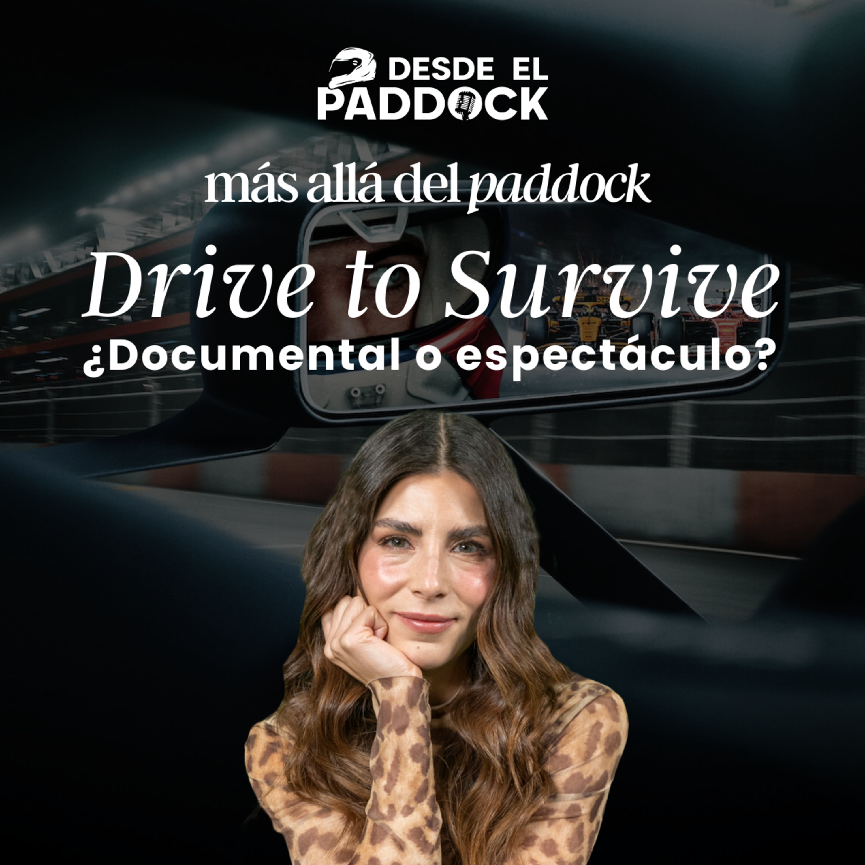 De la pista a la pantalla, Drive to survive - Más Allá del Paddock - Cap 1 episode artwork