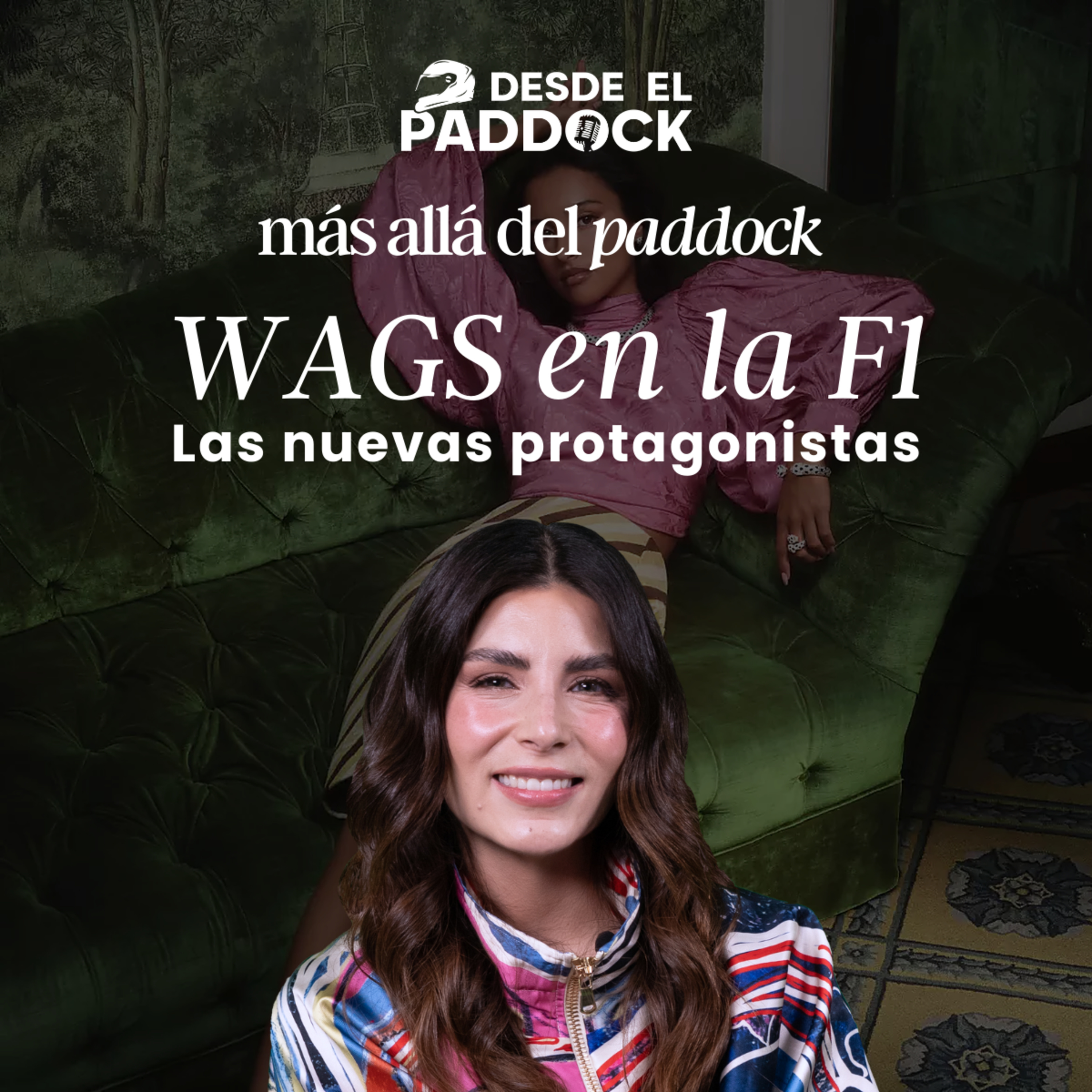 WAGS, las nuevas protagonistas de la Formula 1 - Más Allá del Paddock - Cap 2 episode artwork