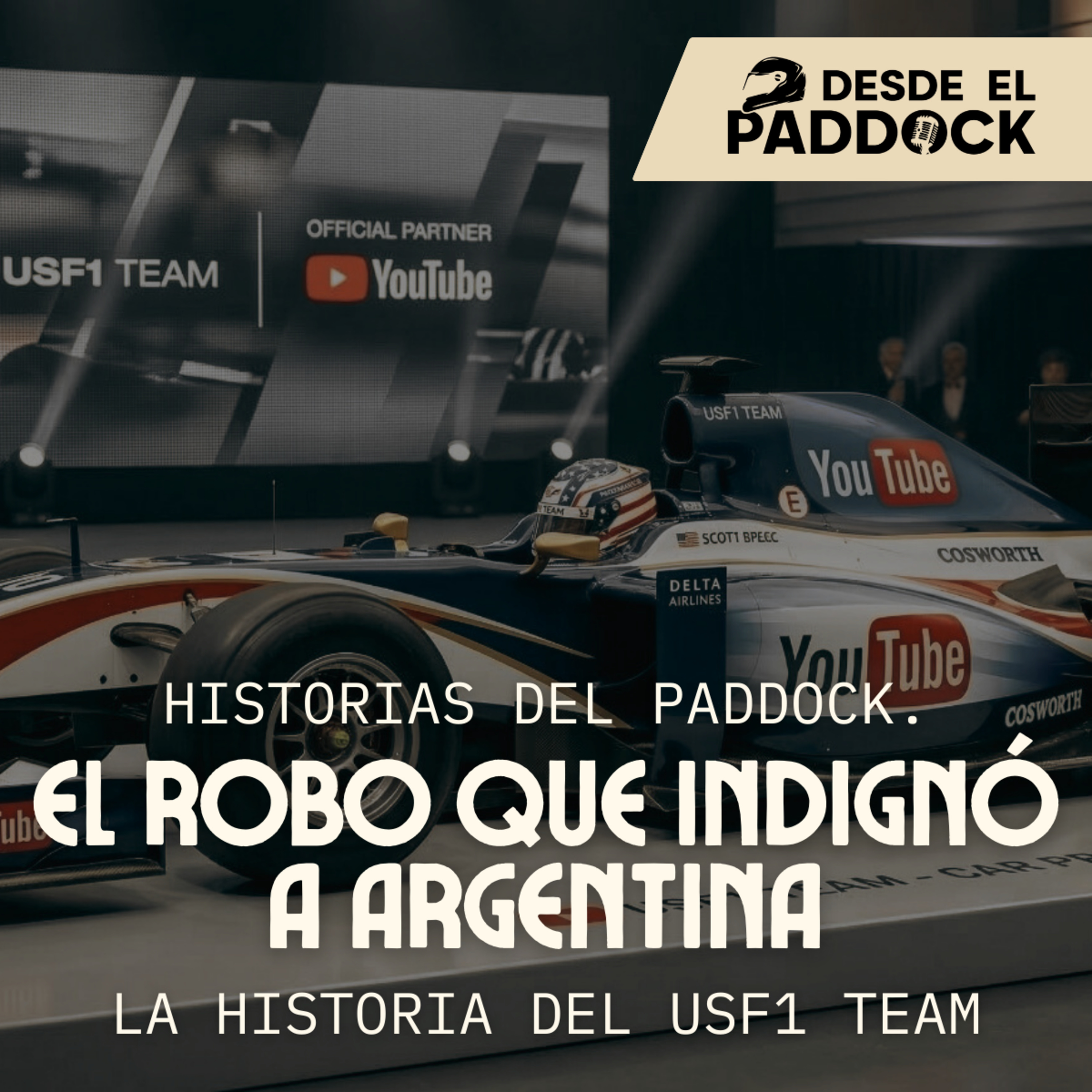 El equipo Estadounidense que estafo a Argentina | la historia del USF1 Team - Historias del Paddock episode artwork