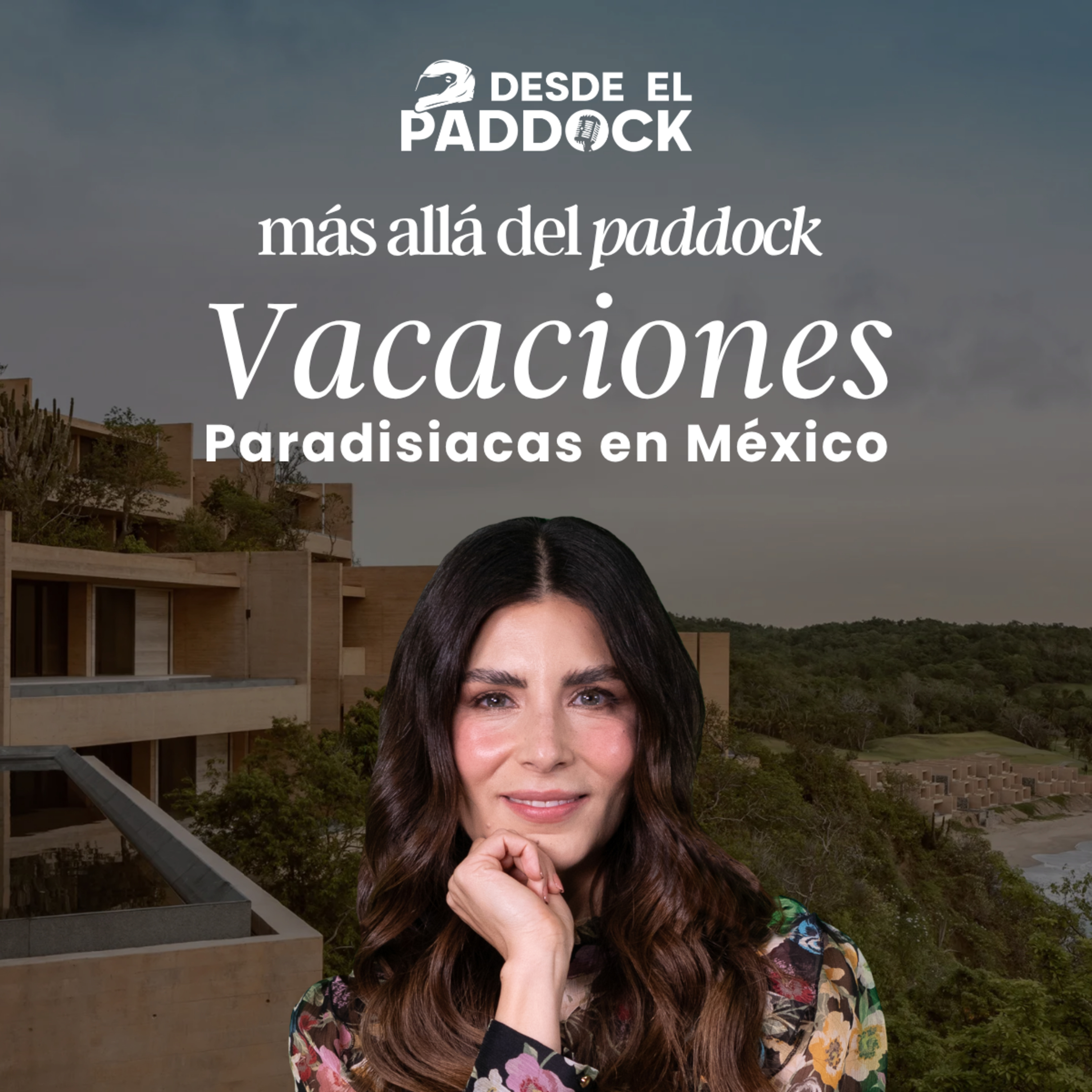 Las vacaciones secretas de los pilotos de F1 en México - Más Allá del Paddock - Cap 5 episode artwork