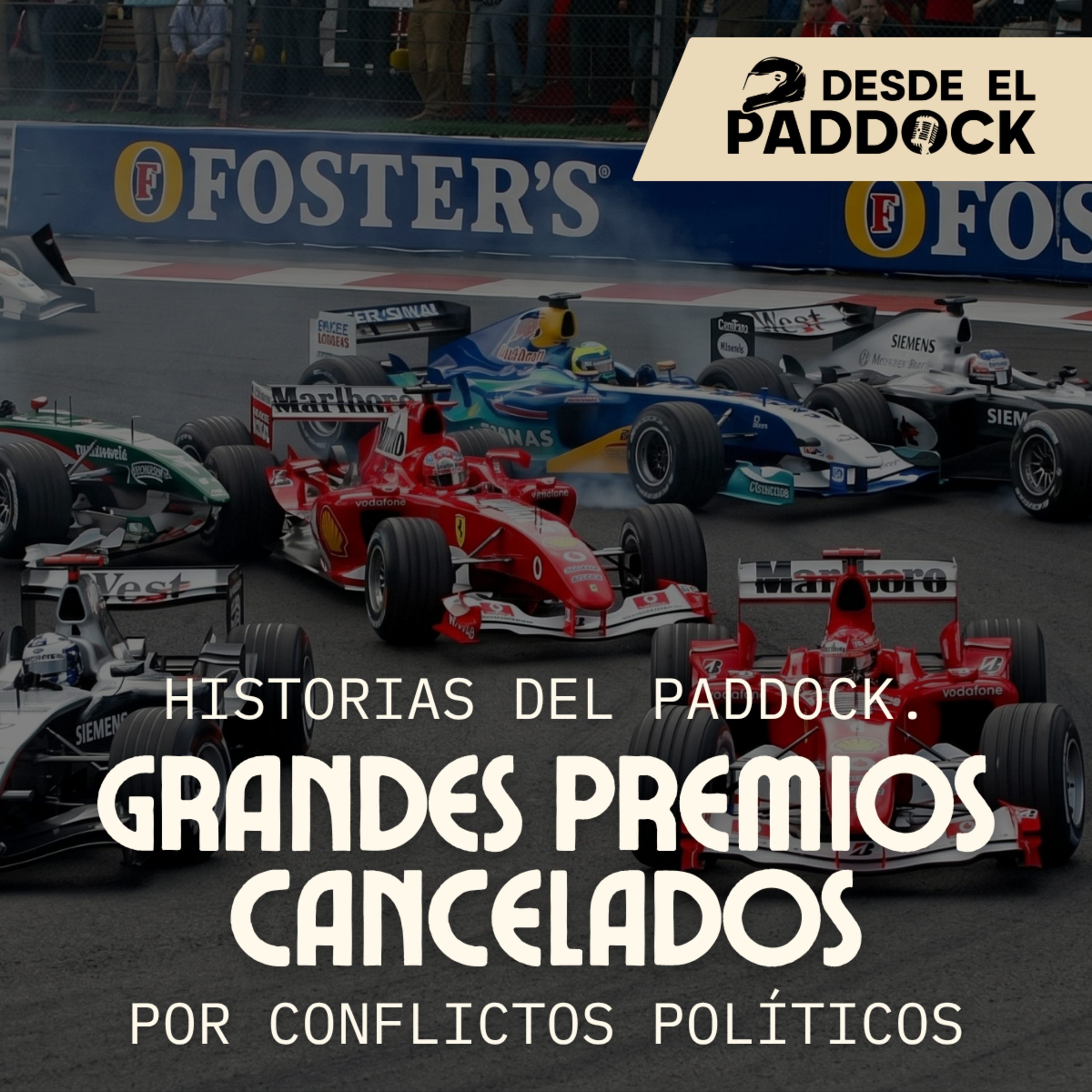 4 Grandes Premios de F1 cancelados por conflictos políticos - Historias del Paddock episode artwork