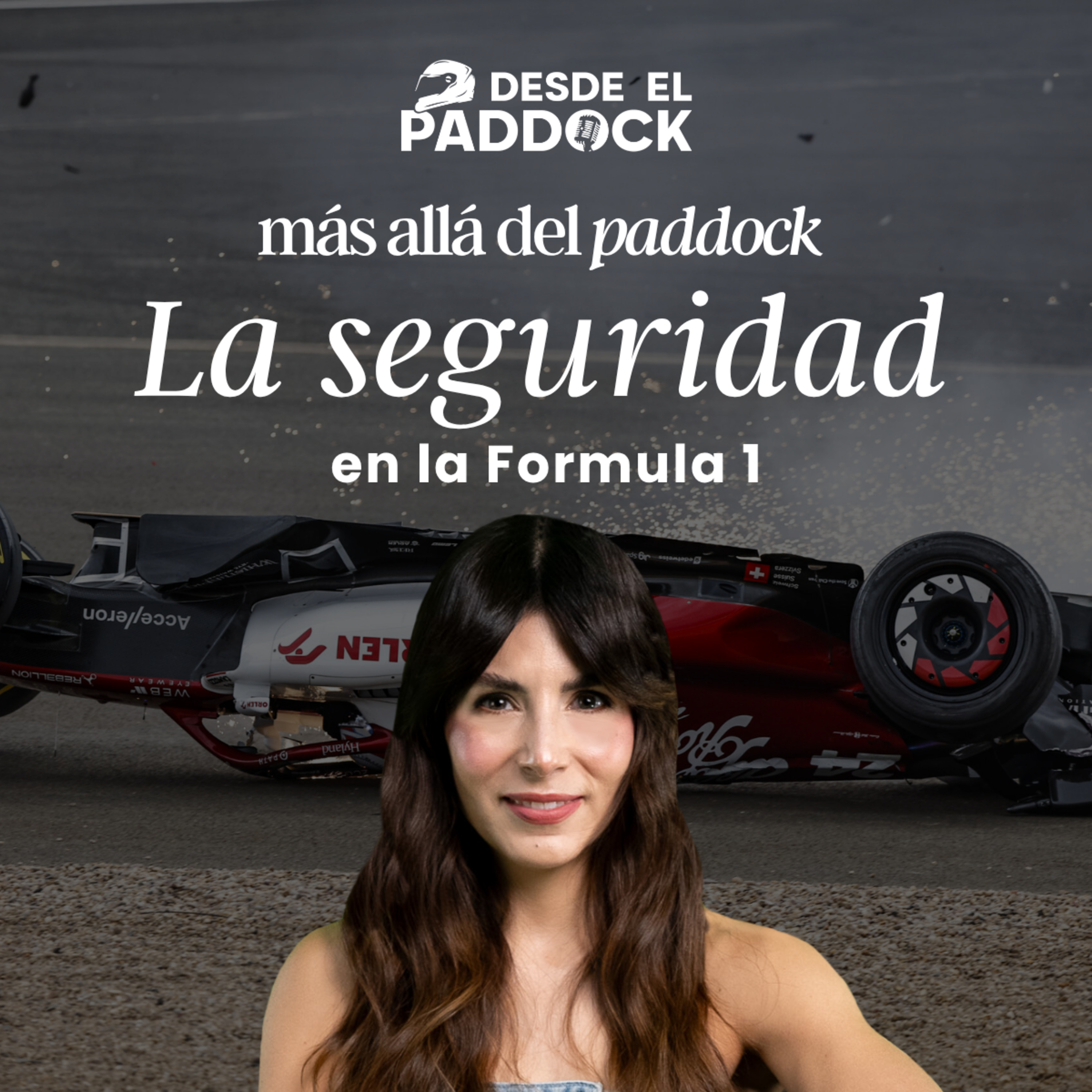 La evolución de la seguridad en la Formula 1 - Más Allá del Paddock - Cap 11 episode artwork