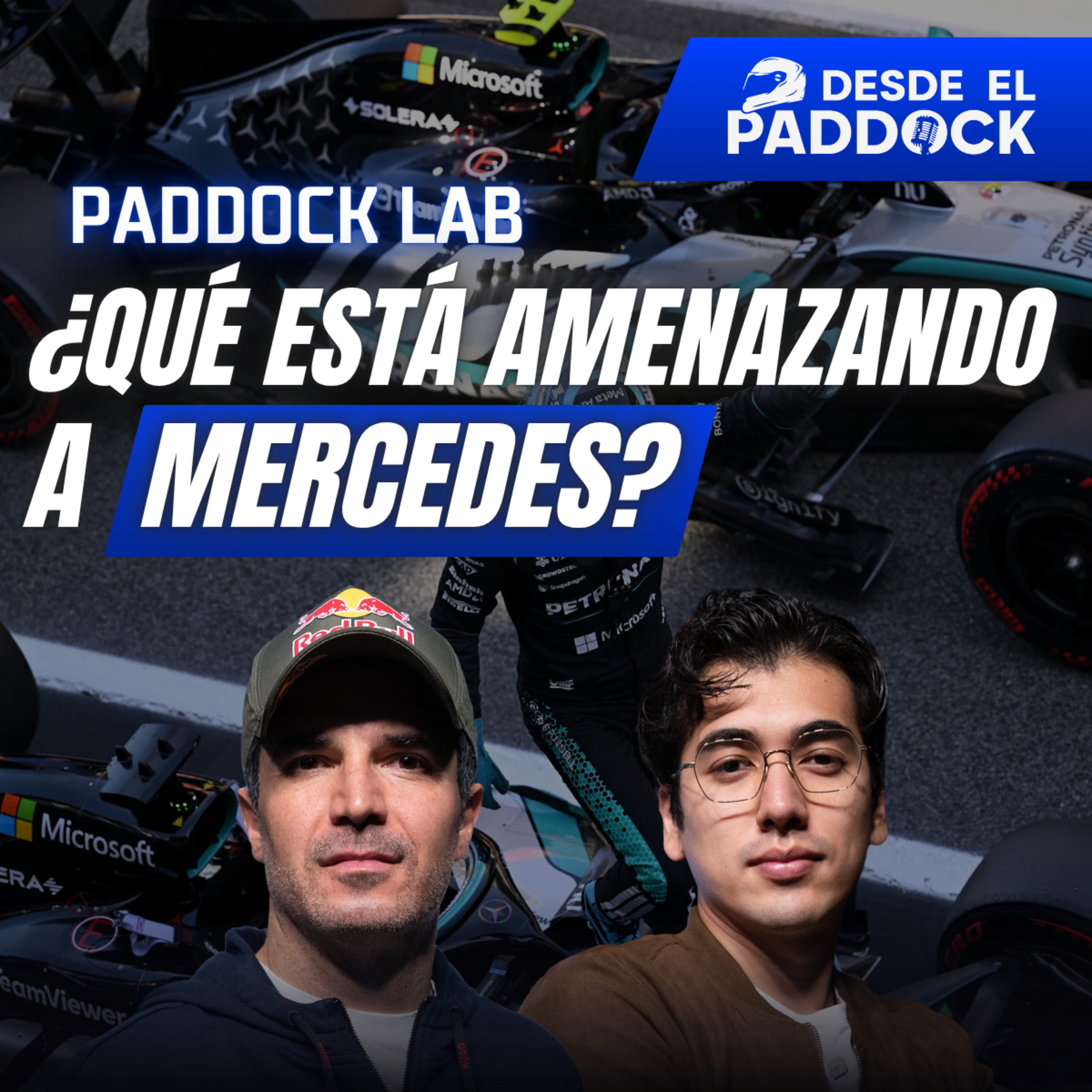 El problema oculto que amenaza a Mercedes - Paddock Lab - Cap 18 episode artwork