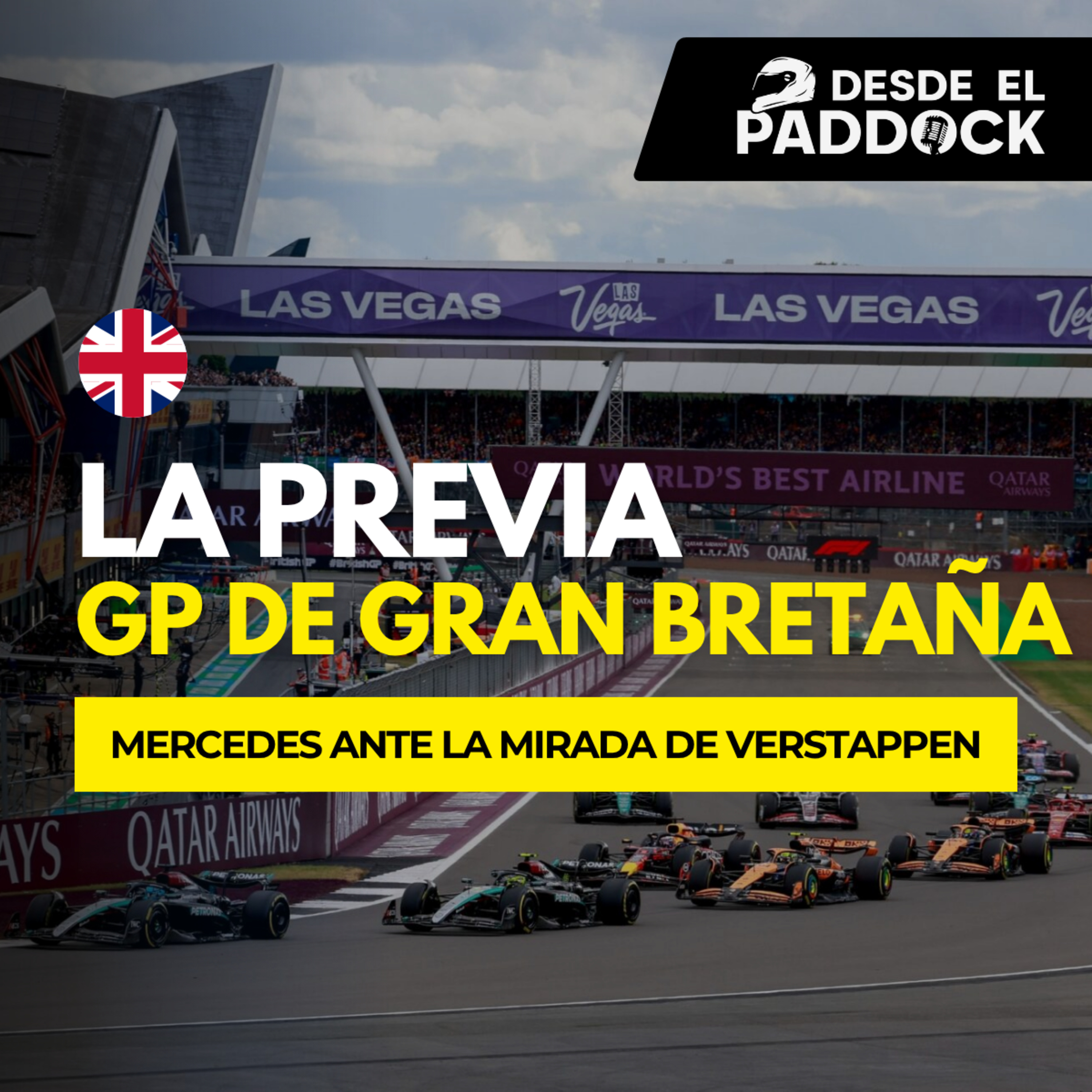 Mercedes luchará ante la mirada de Verstappen... | GP Gran Bretaña F1 2026 - La Previa