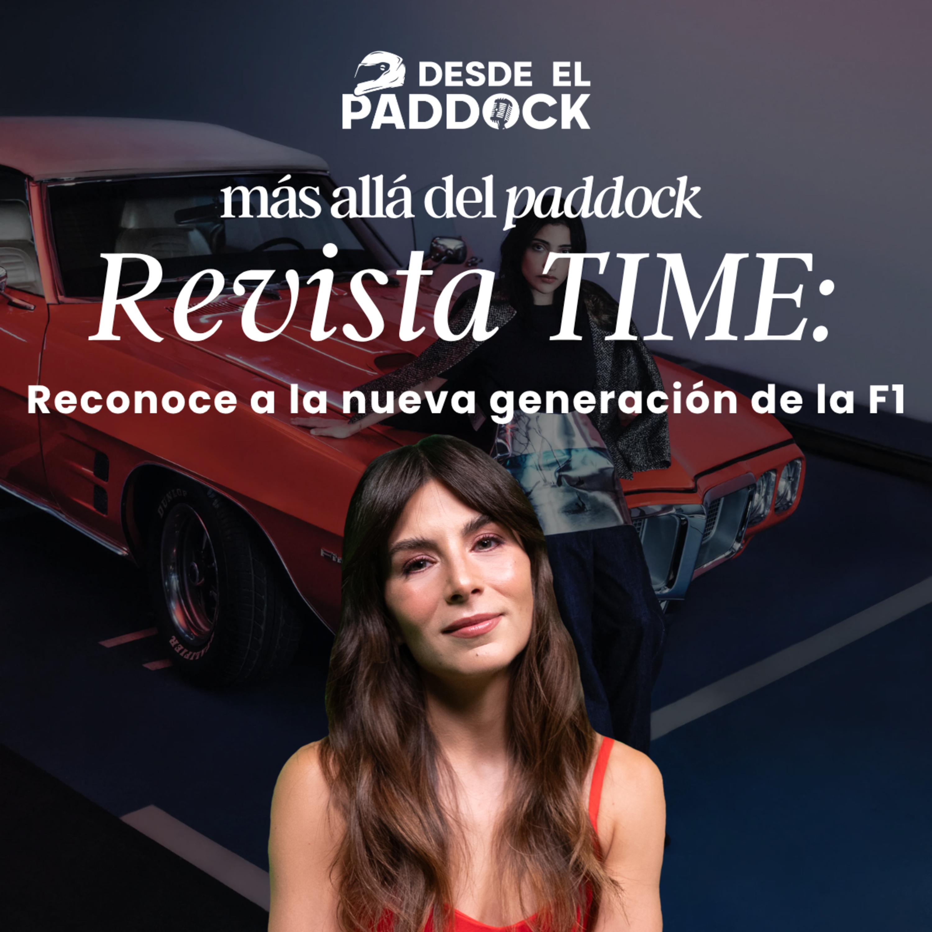 Antonelli, Norris y Susie Wolff: la F1 ya domina fuera de la pista - Más Allá del Paddock - Cap 22