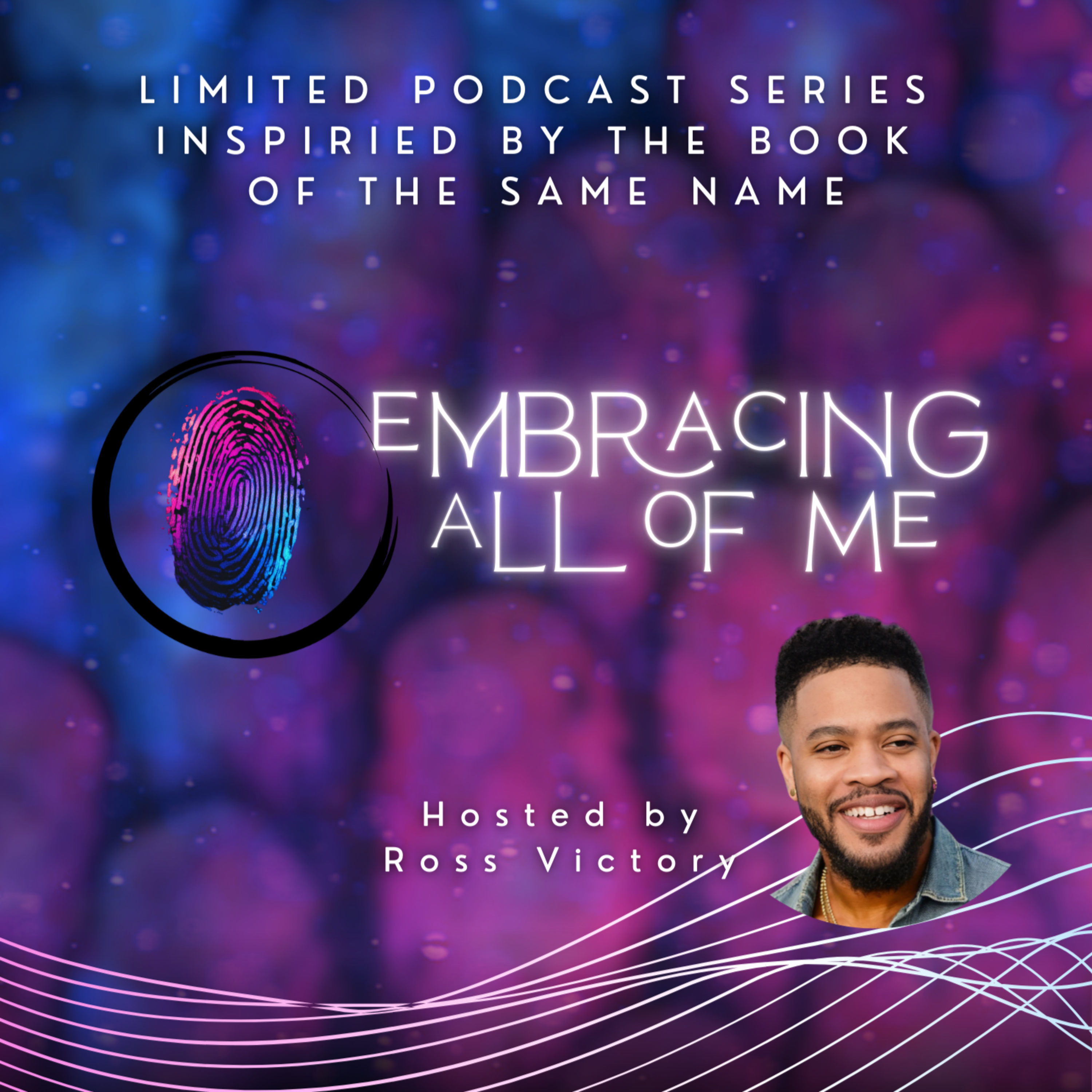 Embracing All of Me