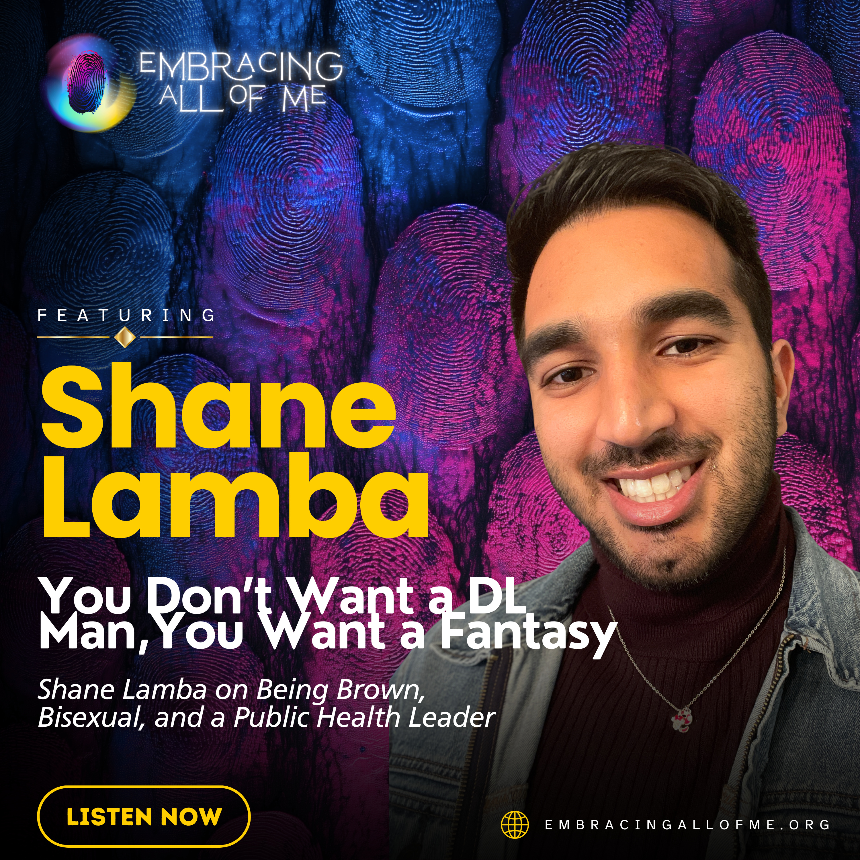 S3.E36: Shane Lamba on Being Brown, Bisexual, and a Public Health Leader episode artwork