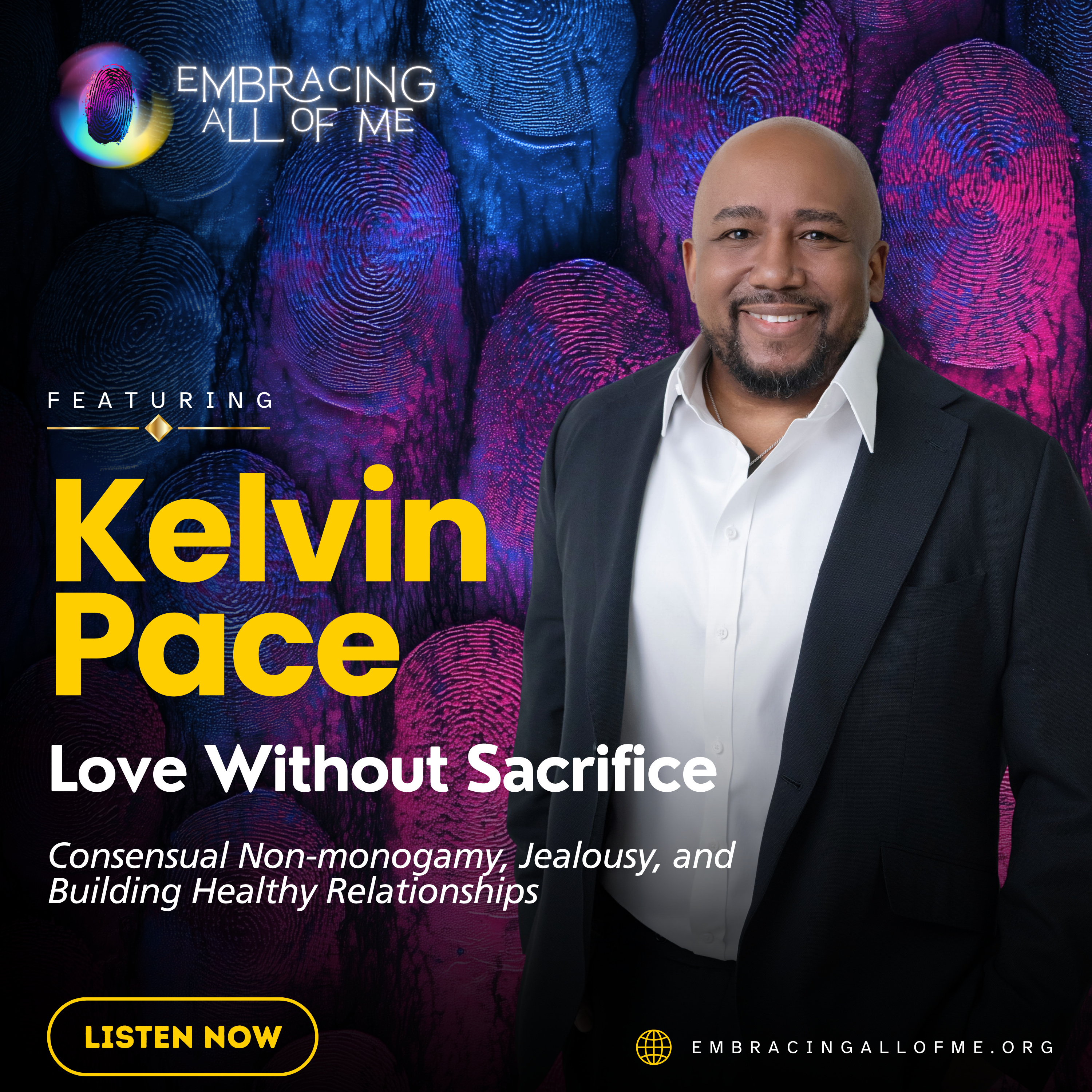 S3.E33: Love Without Sacrifice: Consensual Non-monogamy, Jealousy, and Building Healthy Relationships with Kelvin Pace episode artwork