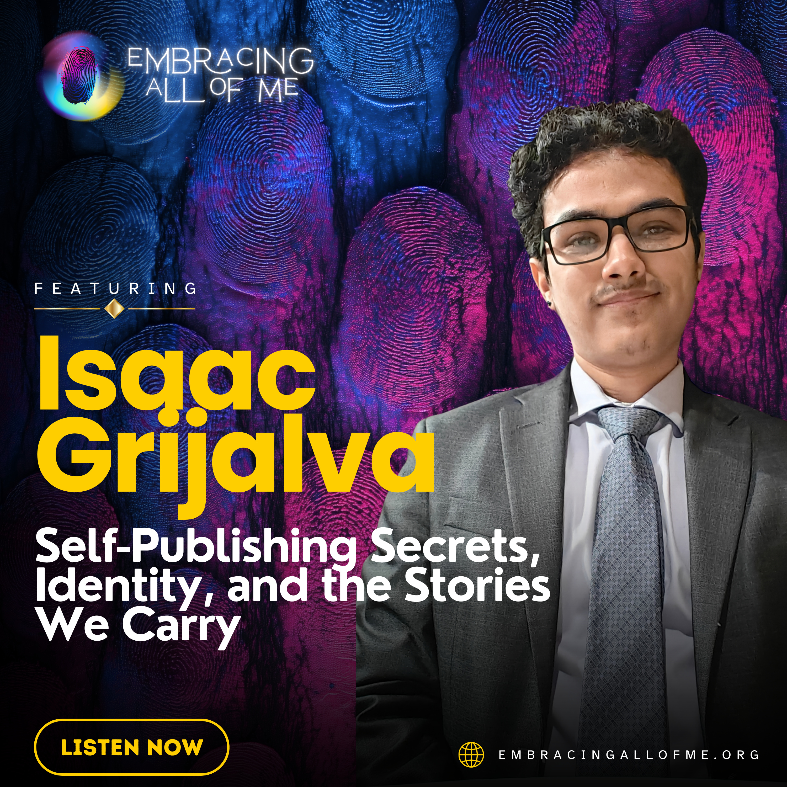 S3.E35: Self-Publishing Secrets, Identity, and the Stories We Carry with Isaac Grijalva episode artwork