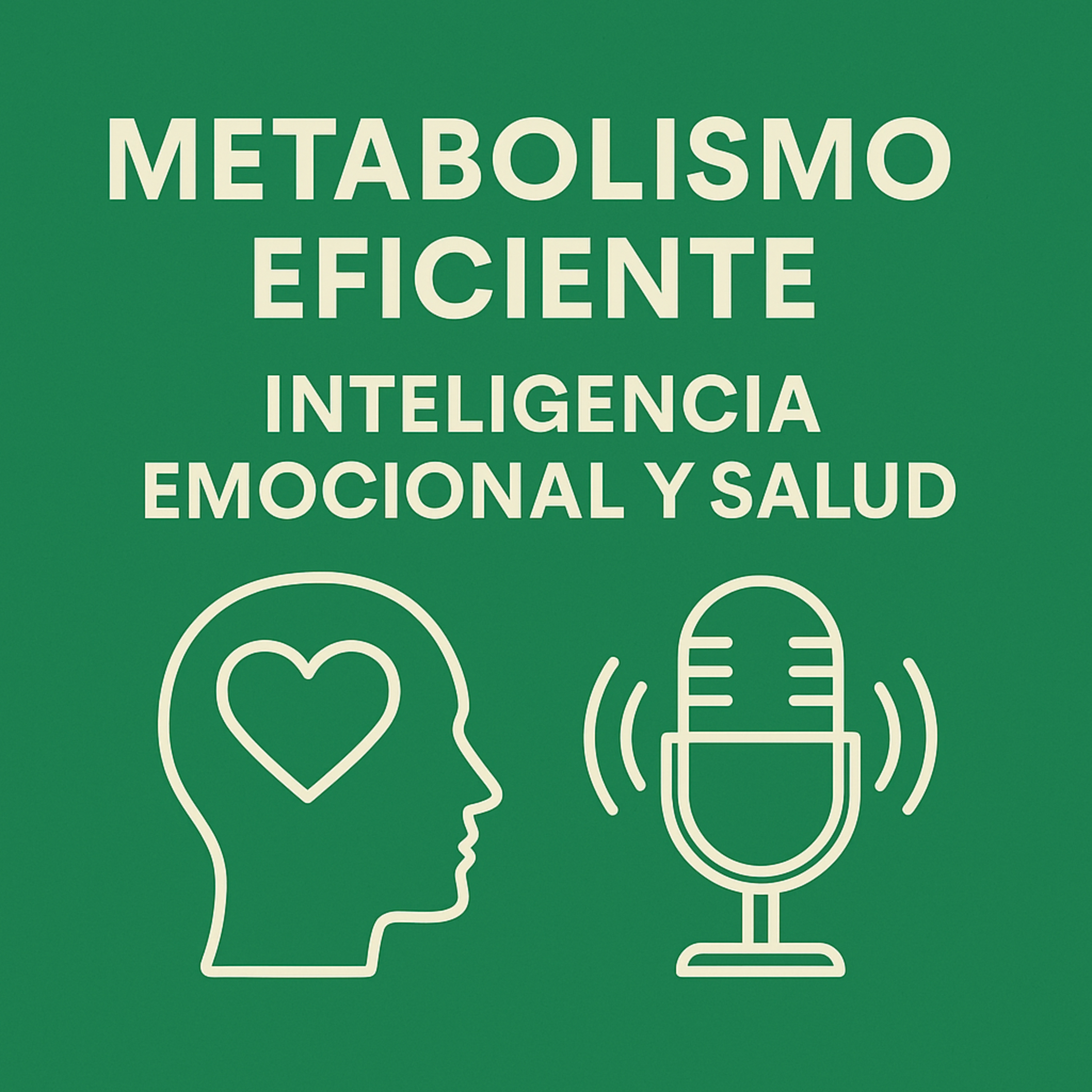 Inteligencia emocional y energía metabólica episode artwork