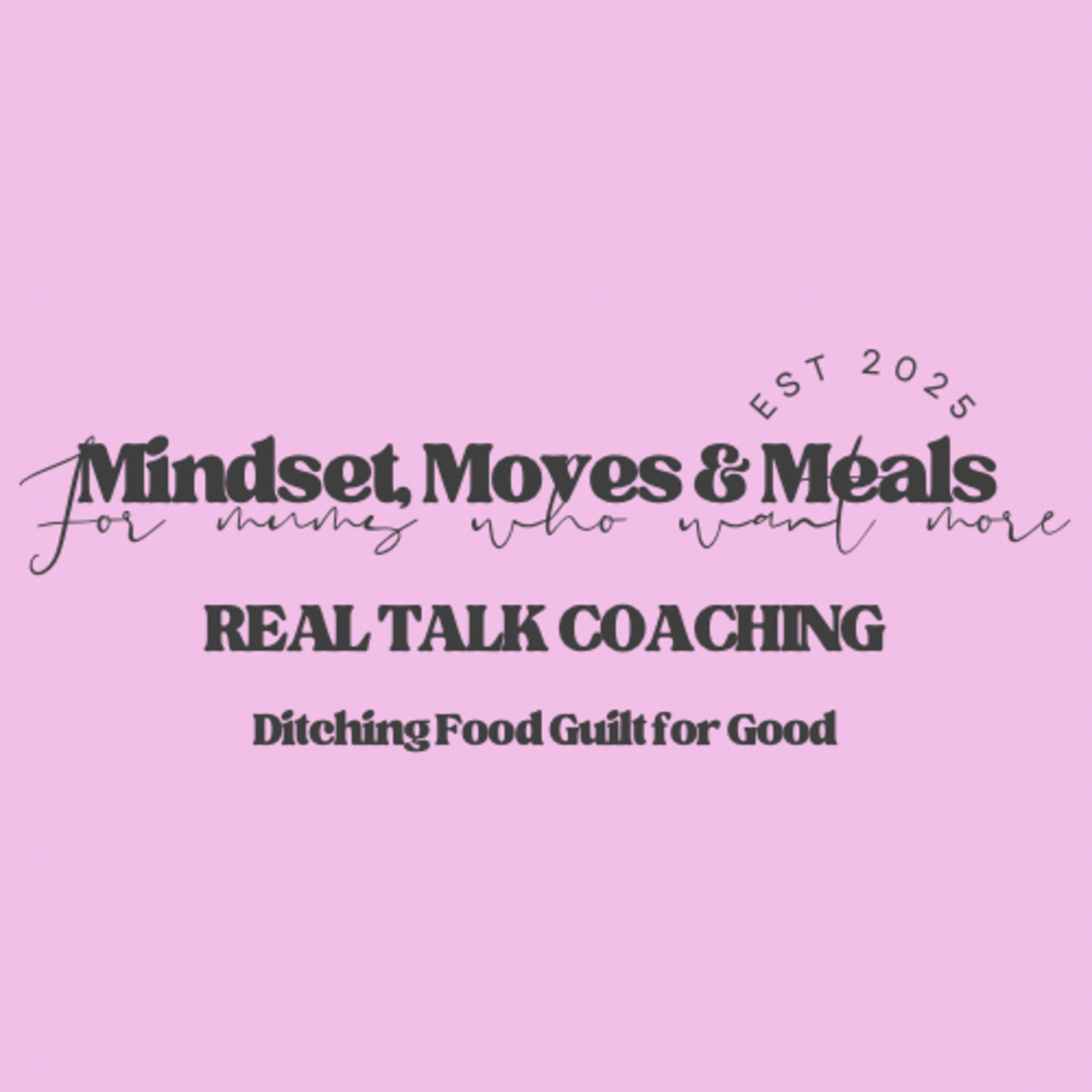 Mindset, Moves And Meals for Mums Who Want More