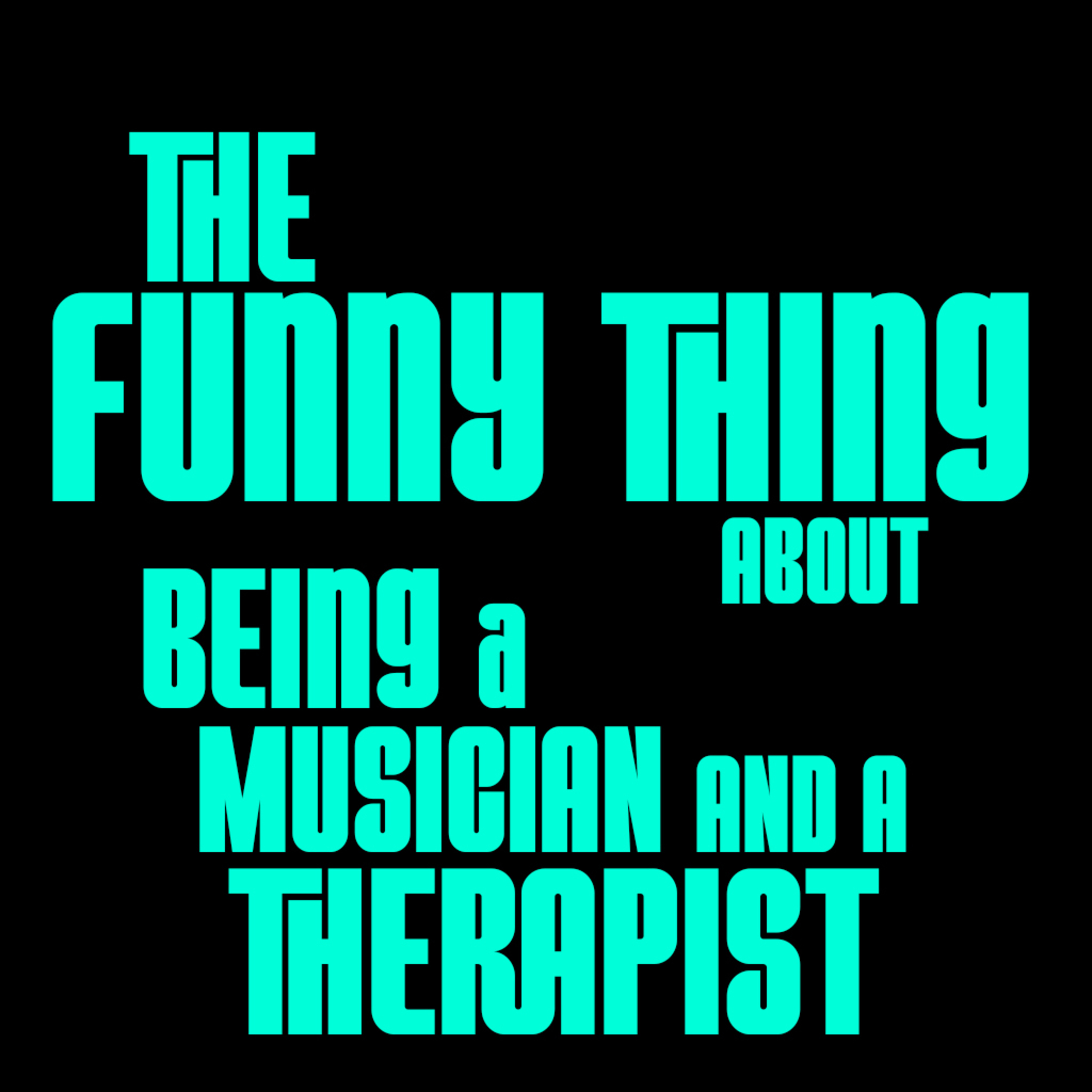 The Funny Thing About Therapy