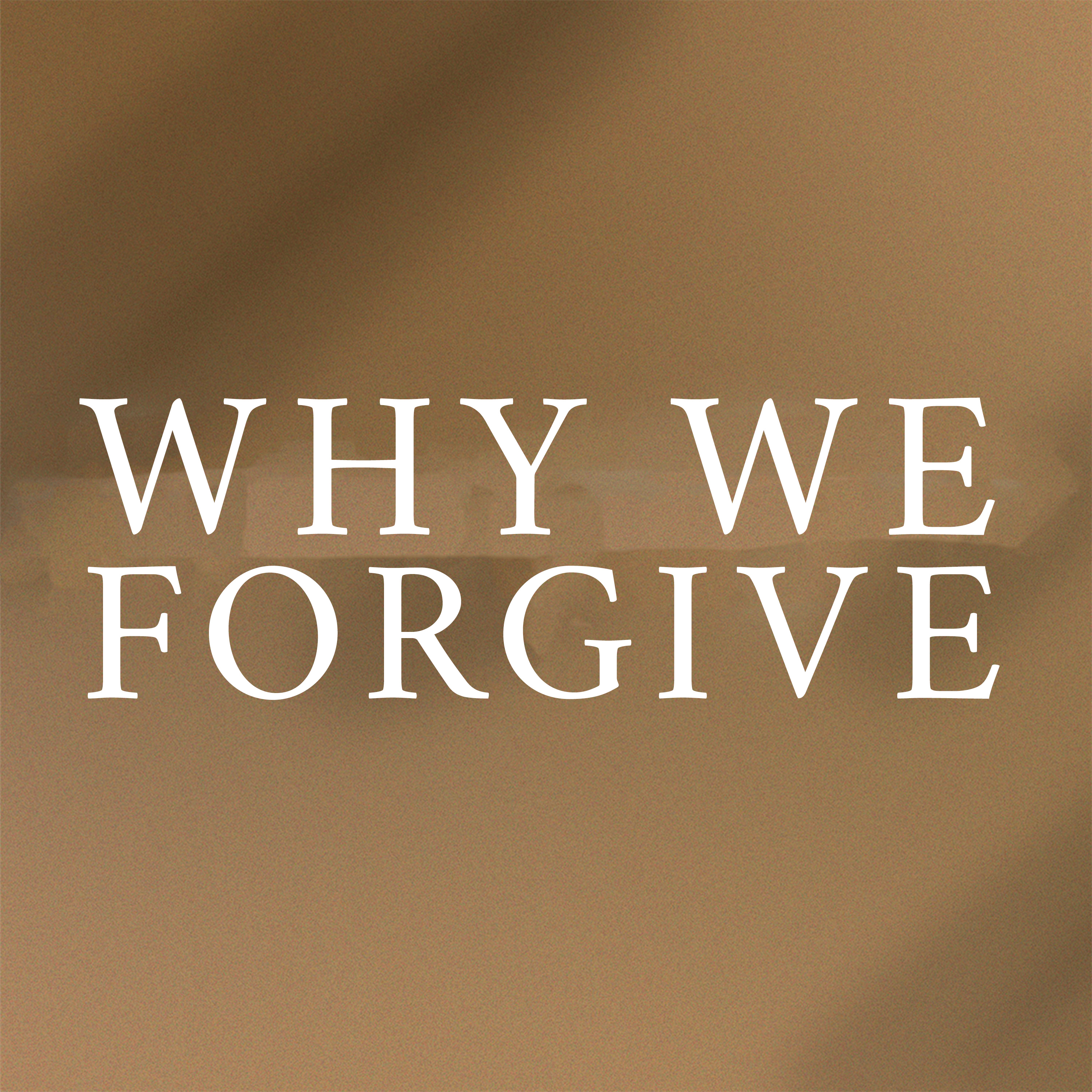 Episode 15 - Why we forgive episode artwork