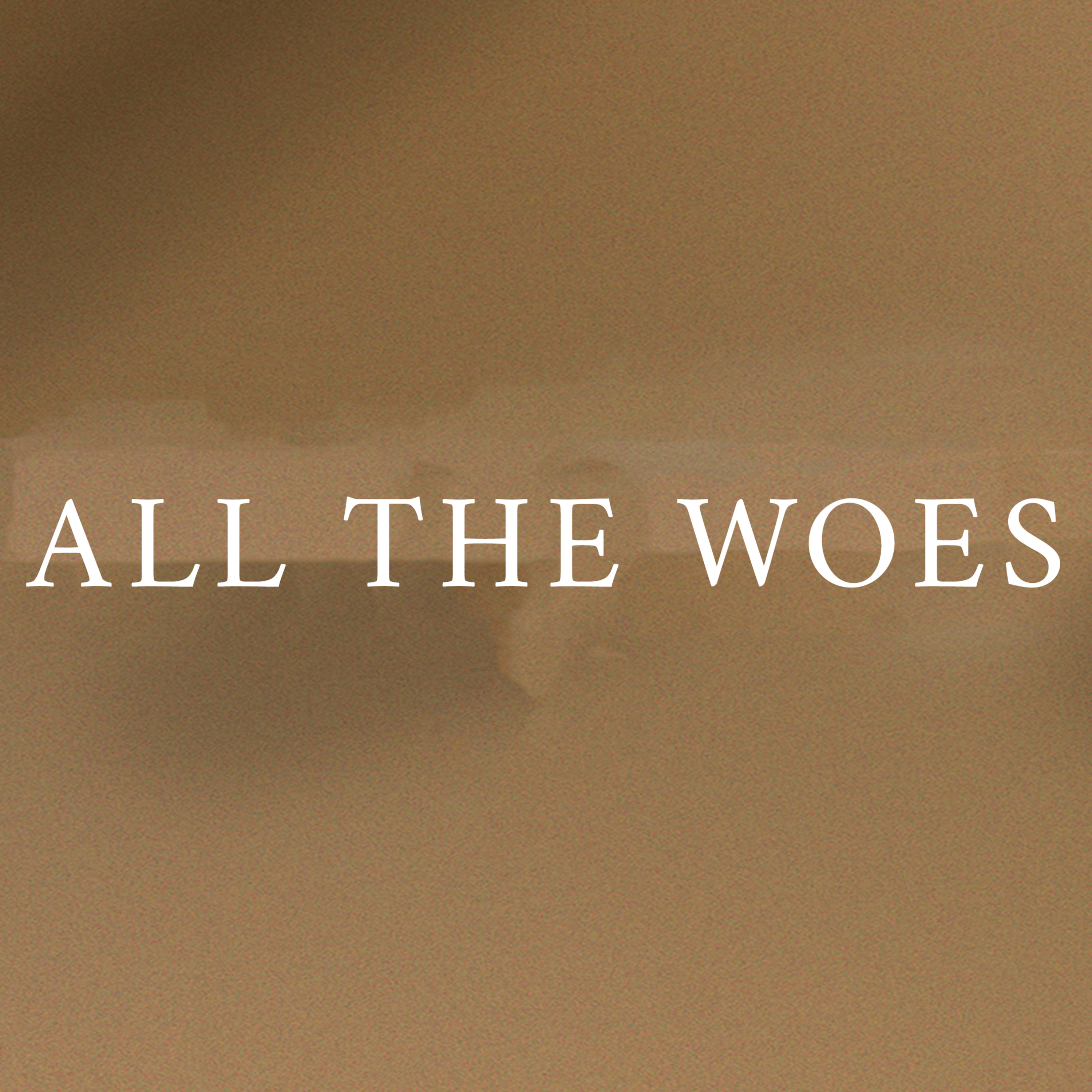Episode 33 - All the Woes episode artwork