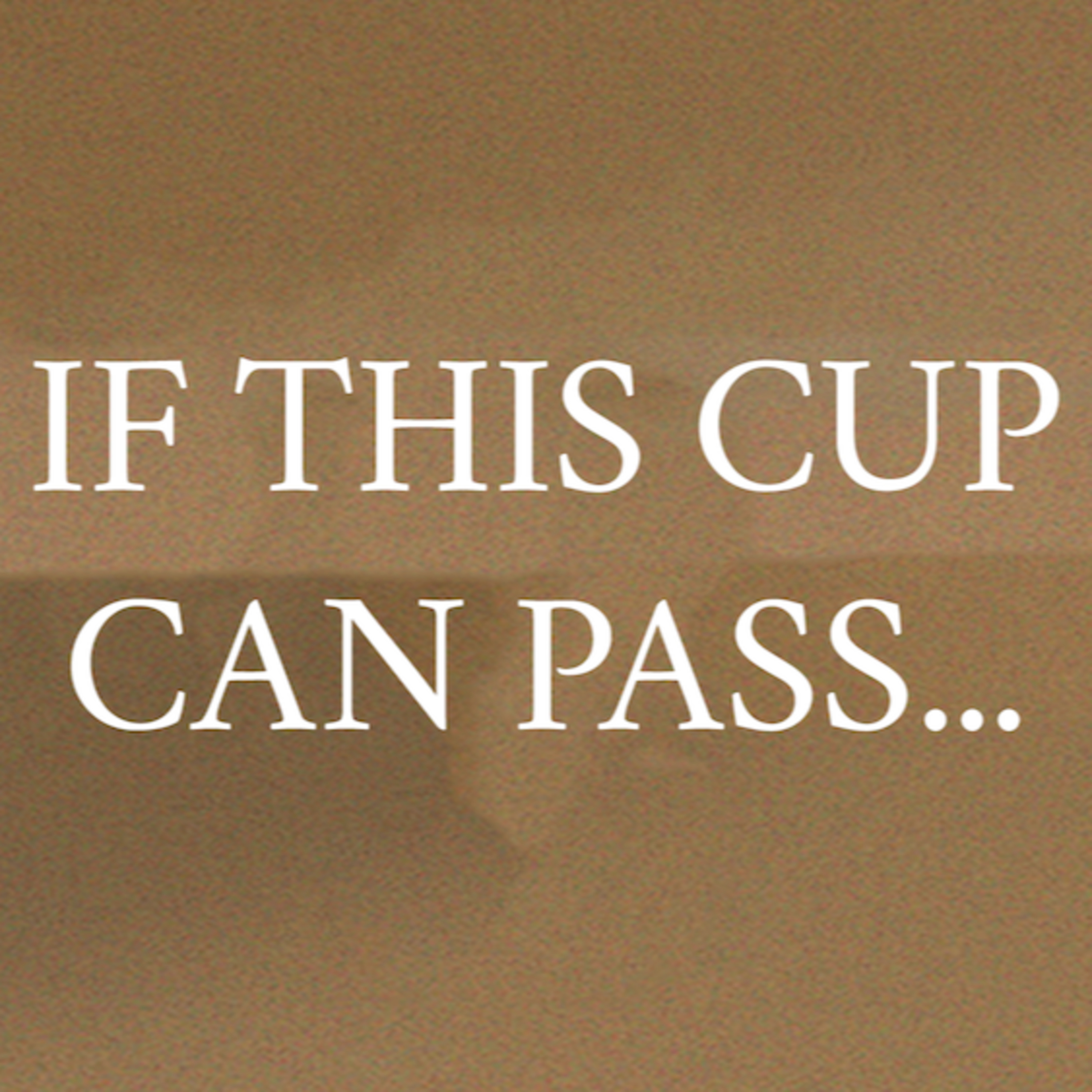 Episode 42 - If this cup can pass episode artwork