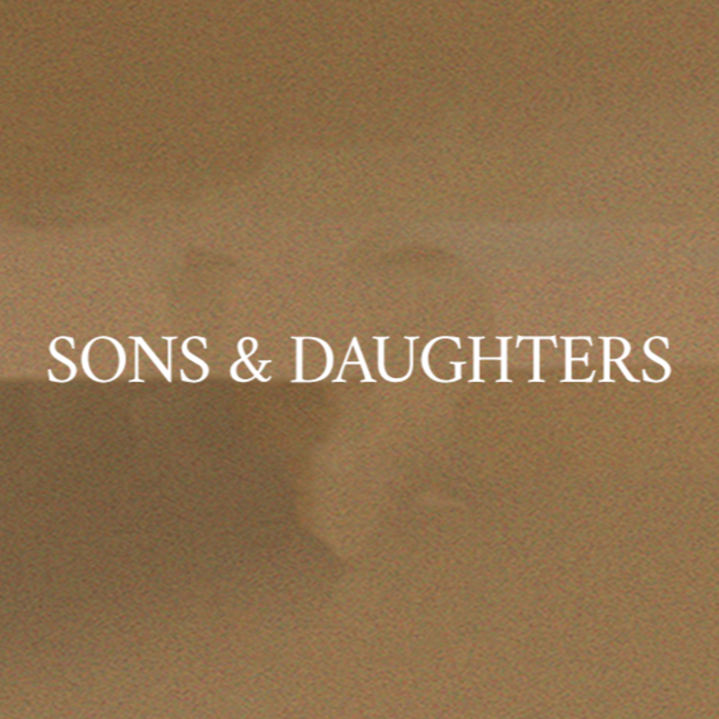 Episode 47 - Sons and Daughters episode artwork