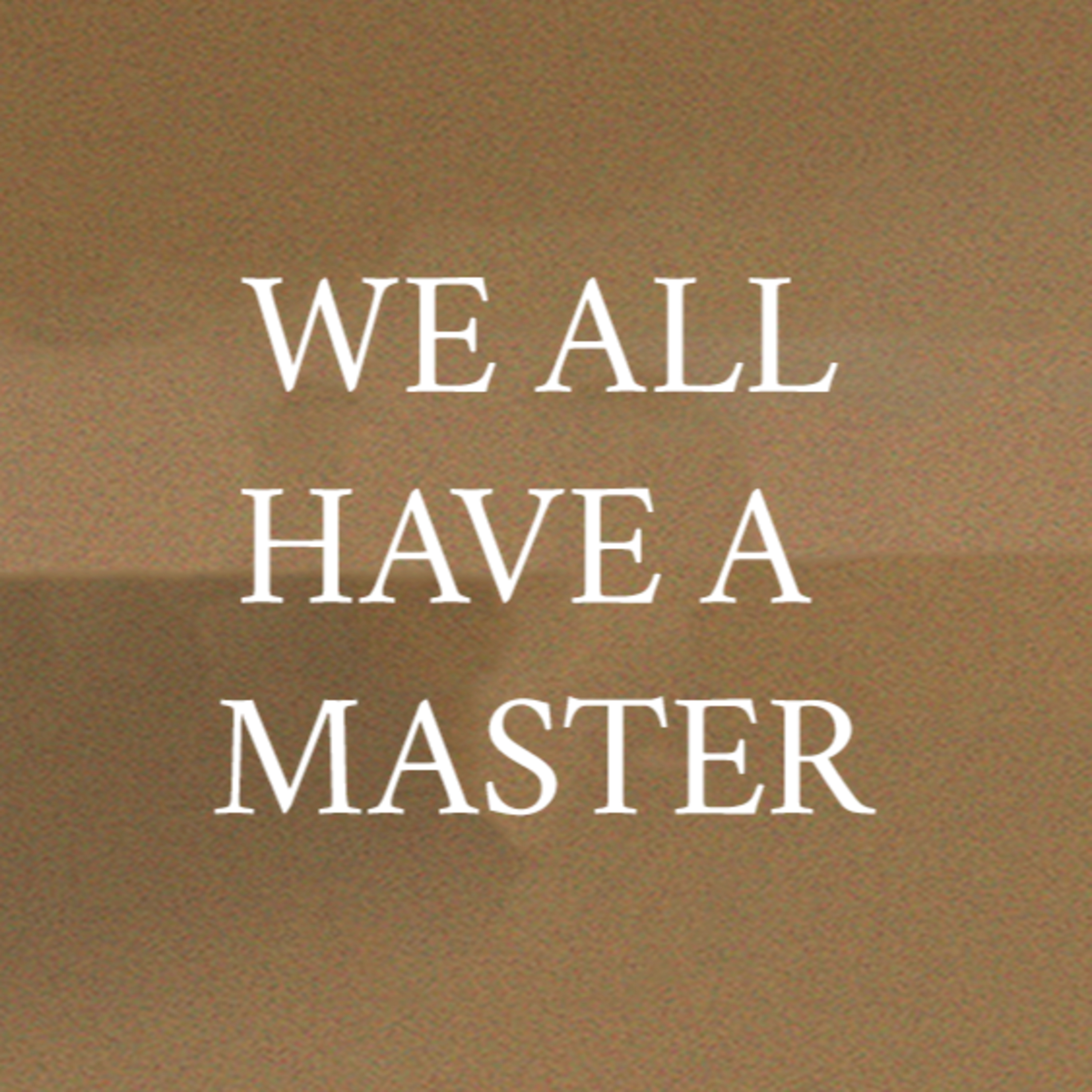 Episode 57 - We all have a master episode artwork