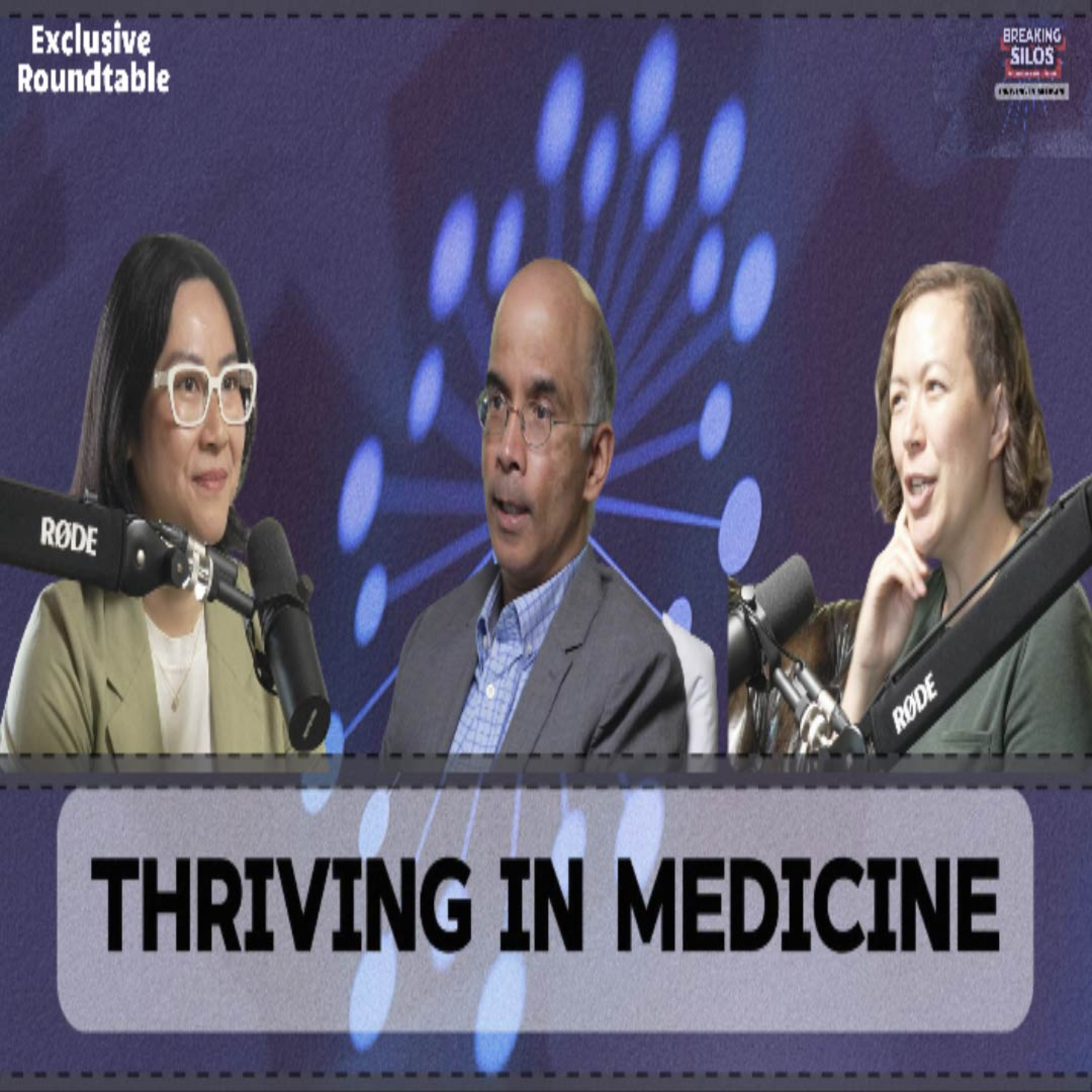 Thriving in Medicine: Breaking Silos Roundtable | Canadian Healthcare Perspectives episode artwork