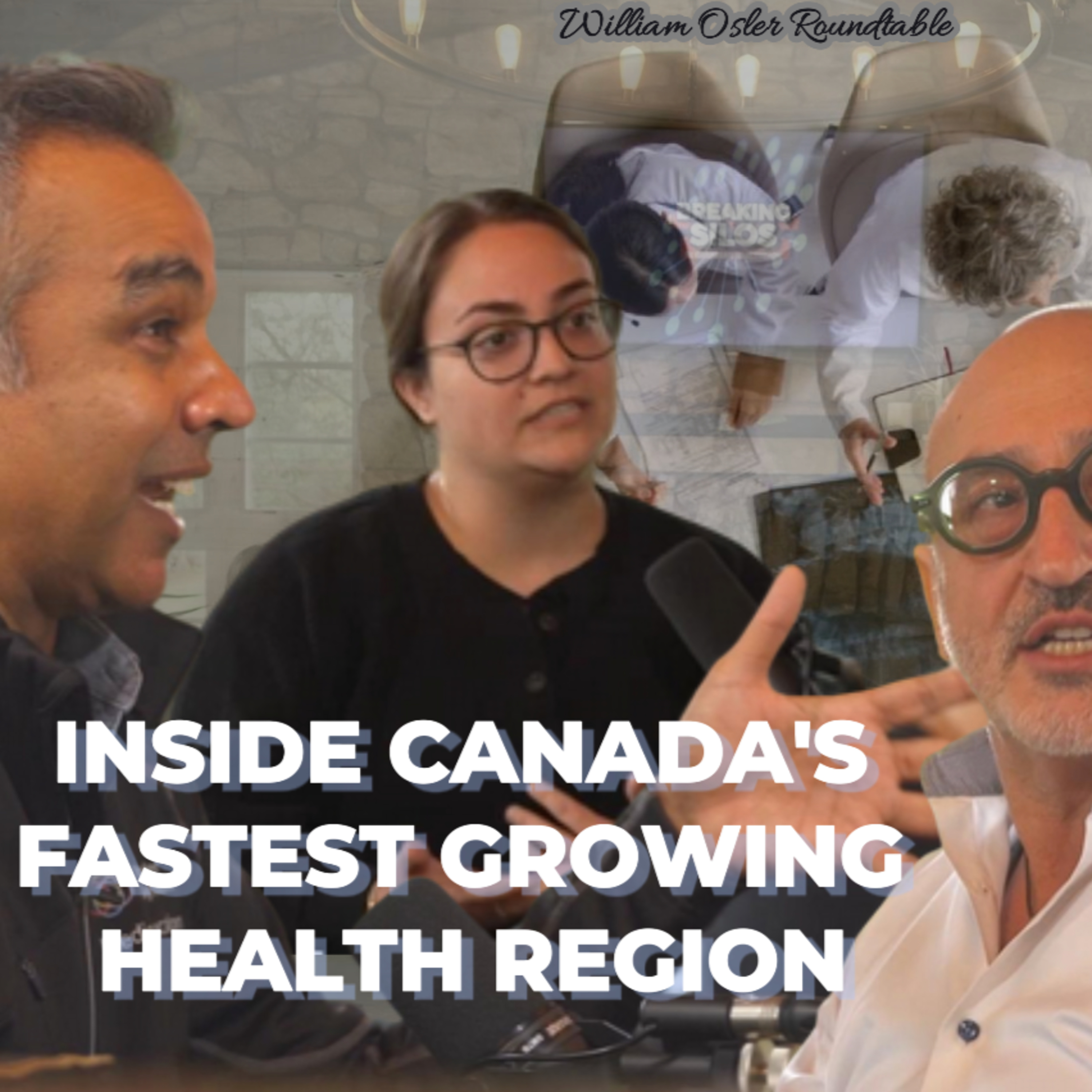 Breaking Silos in Healthcare: Academic Innovation, Team Care, AI & Global Models | Osler Roundtable episode artwork