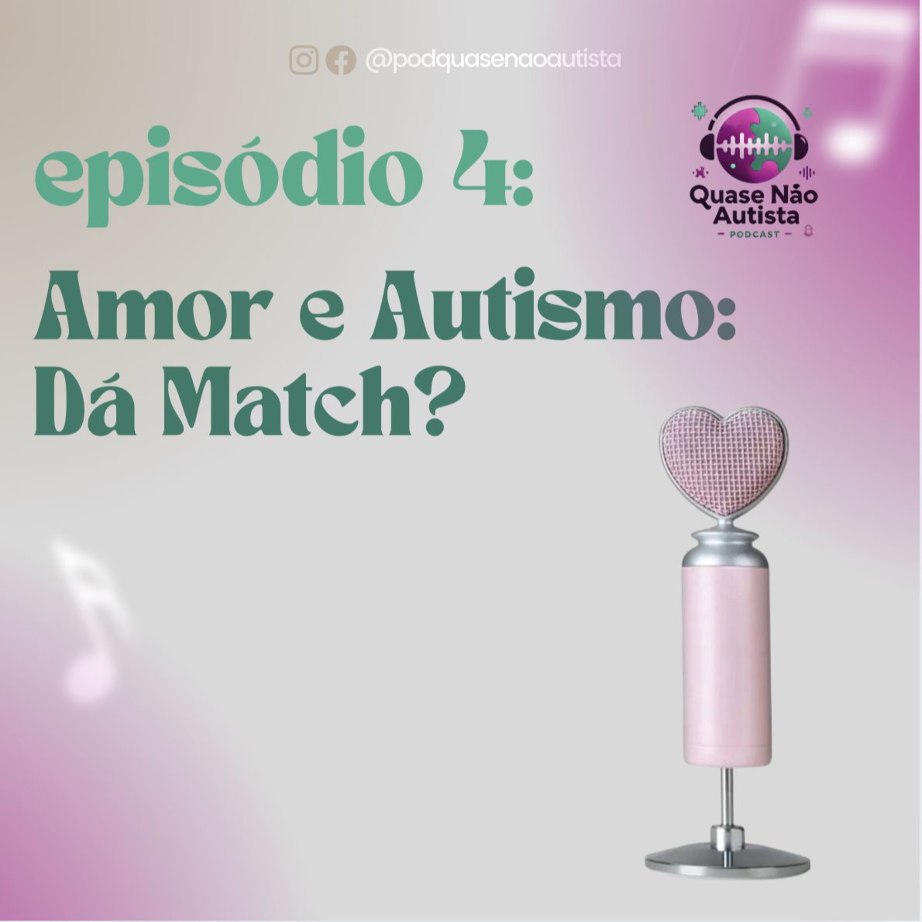 Podcast Quase Não Autista