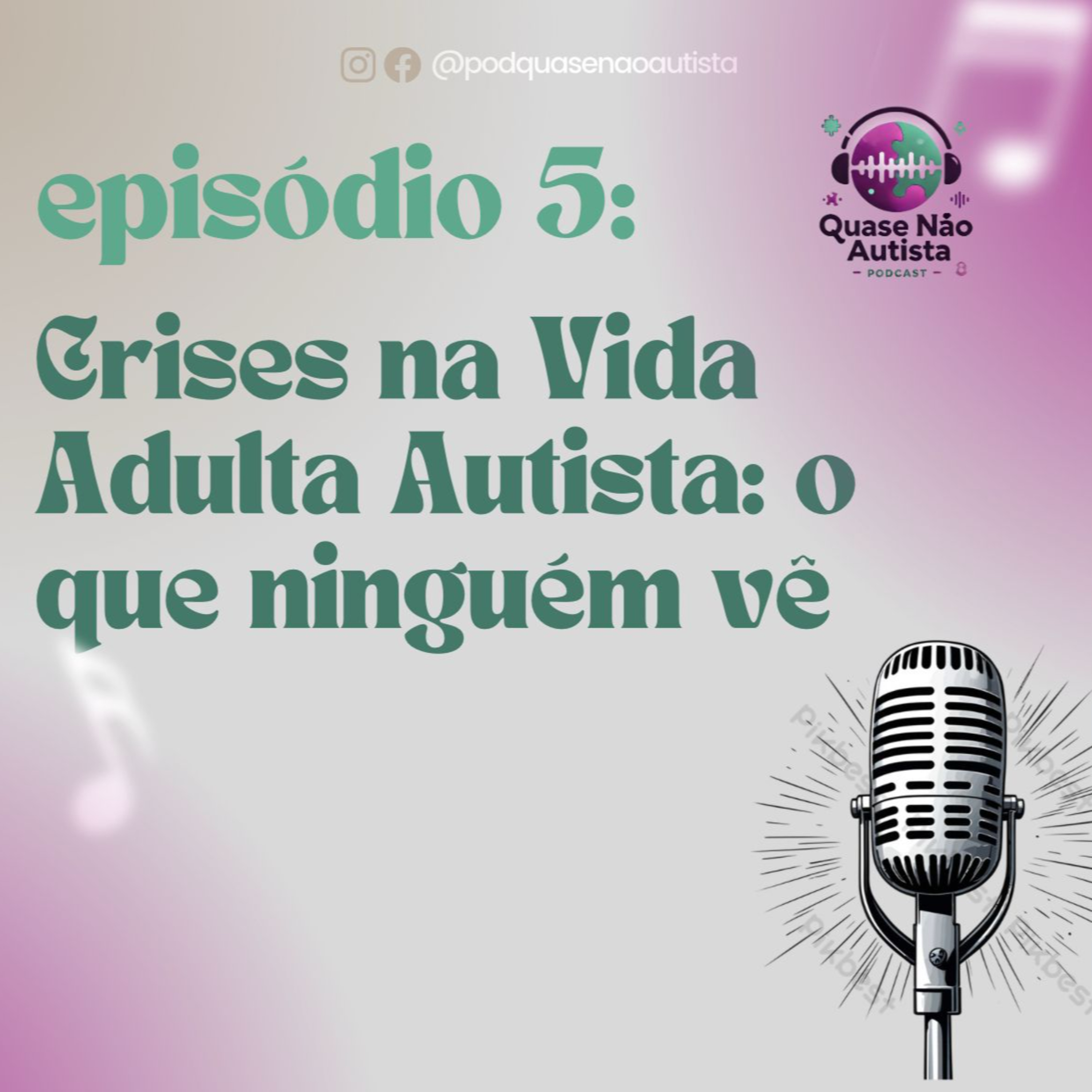 Podcast Quase Não Autista