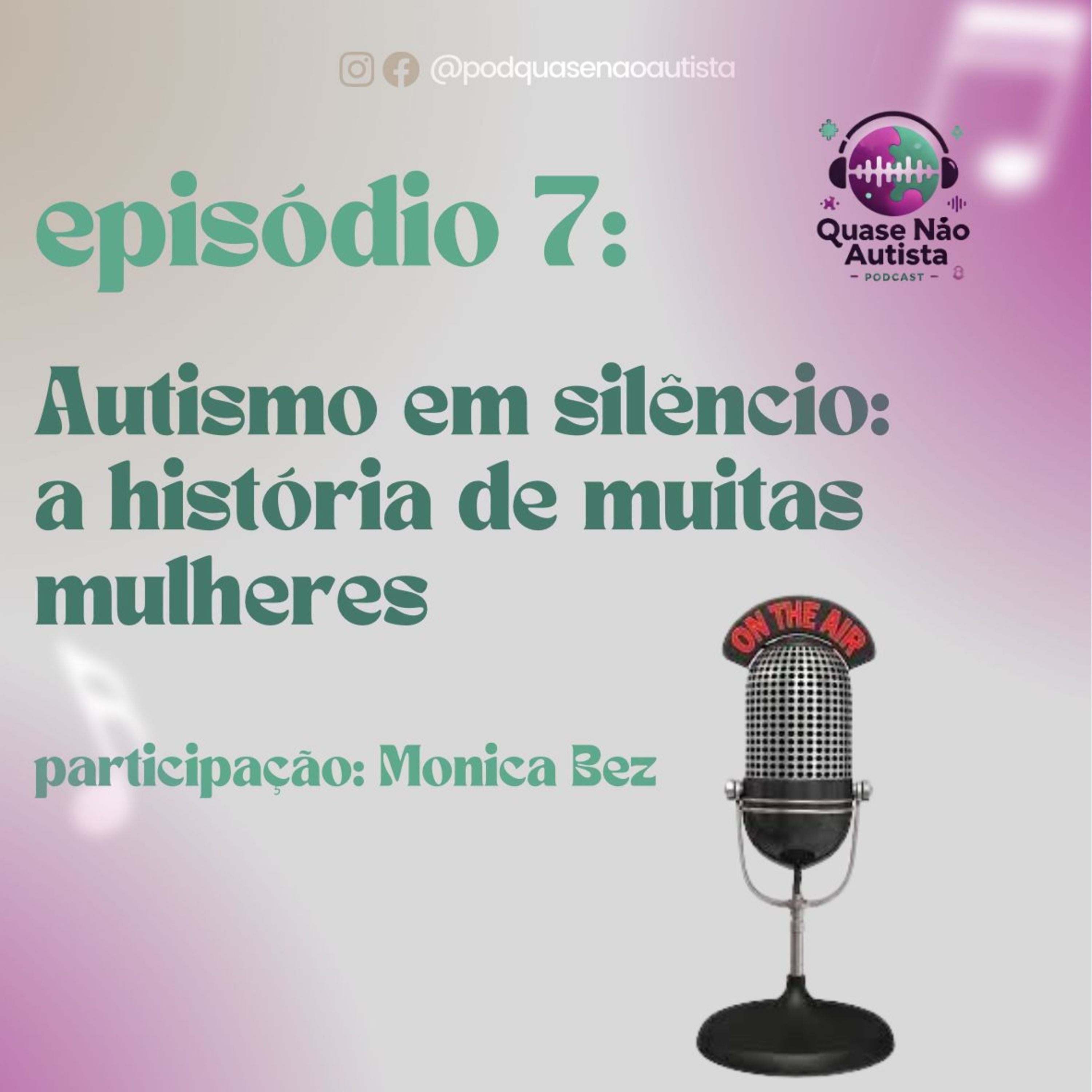 Podcast Quase Não Autista