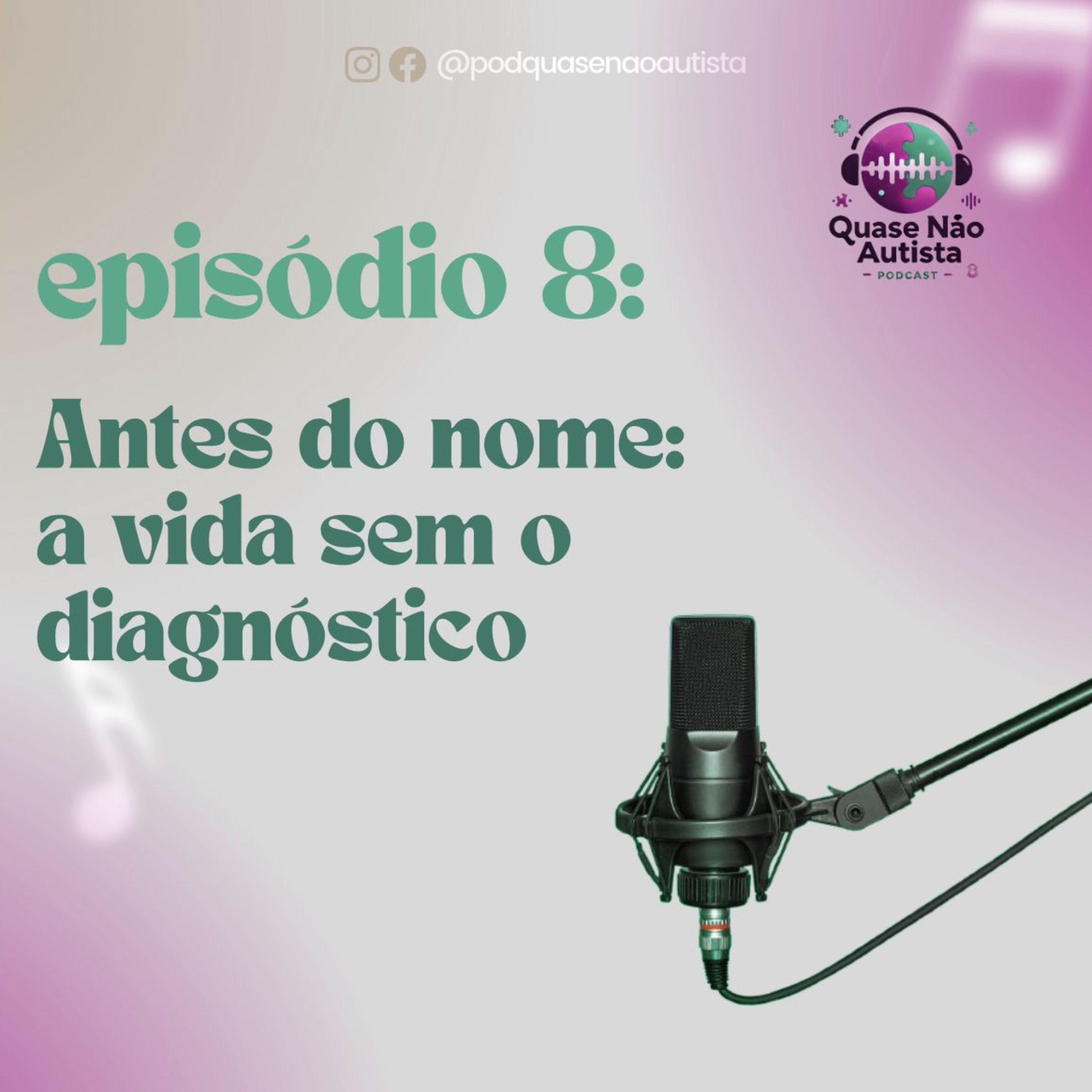 Podcast Quase Não Autista