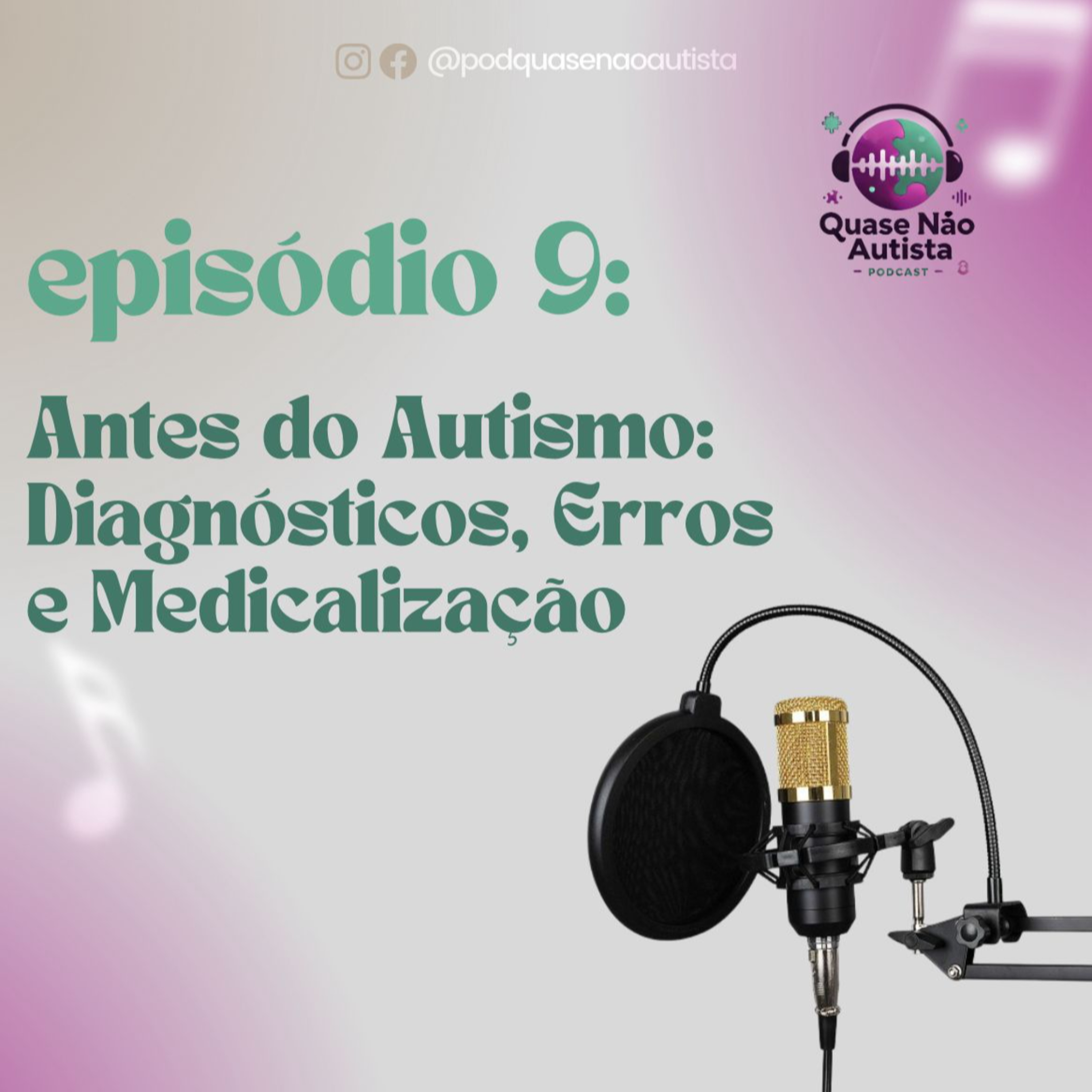 Podcast Quase Não Autista