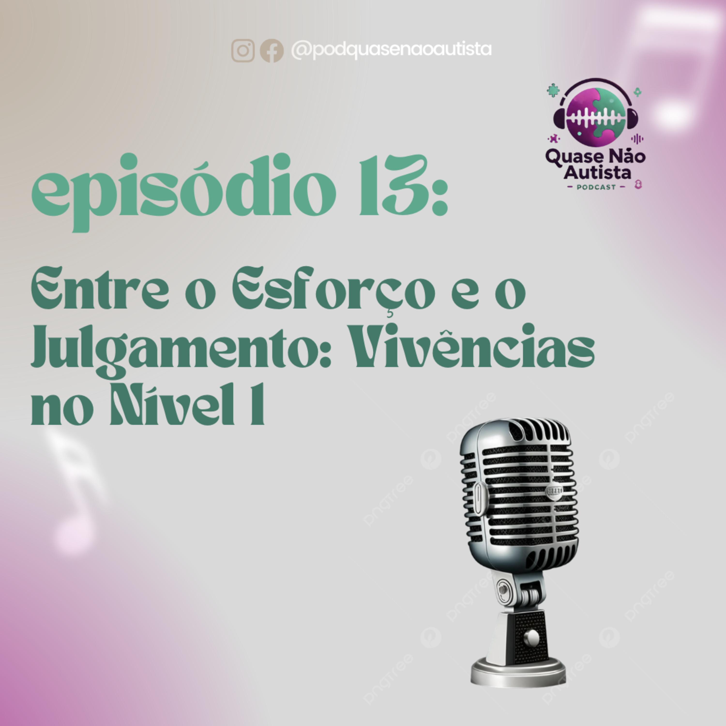 Podcast Quase Não Autista