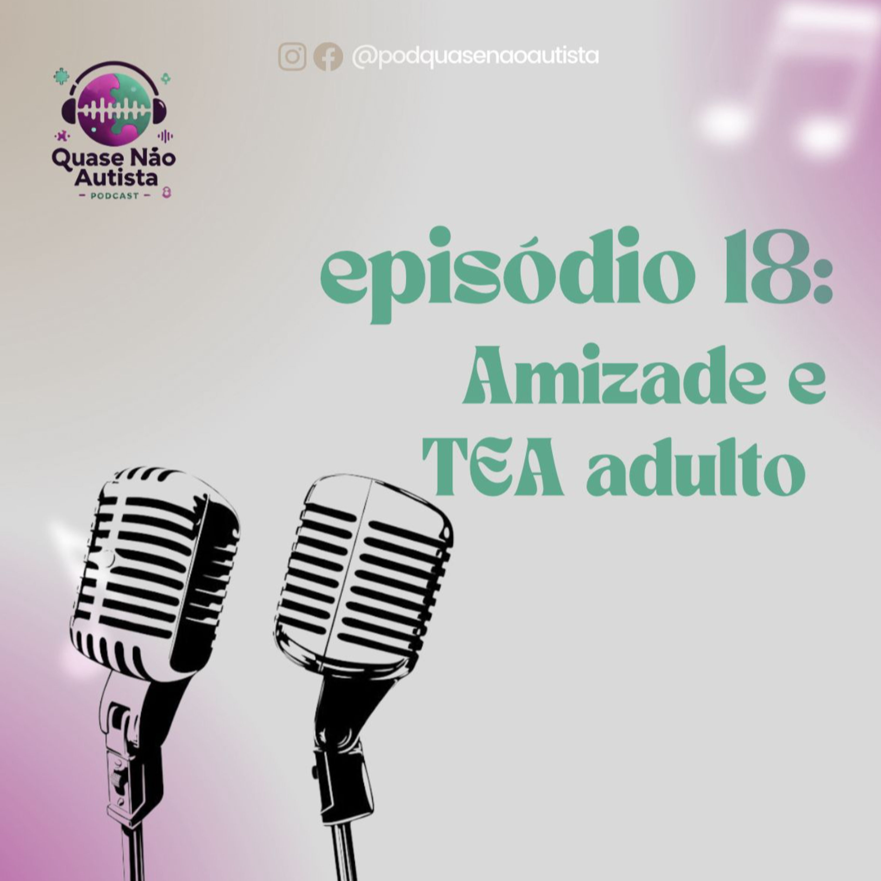 Podcast Quase Não Autista