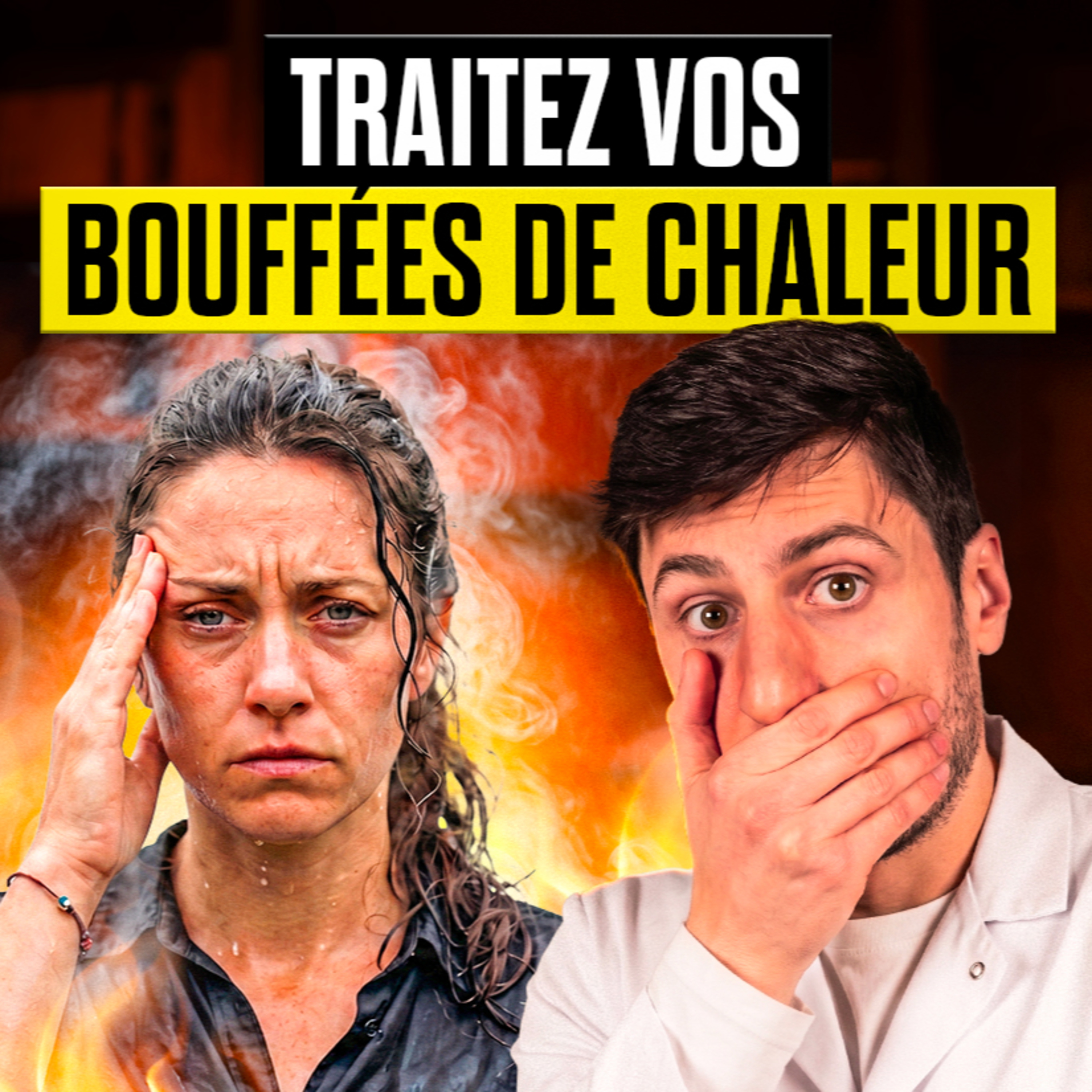 #98 - BOUFFÉES DE CHALEUR : 6 traitements naturels pour les réduire en 30 jours