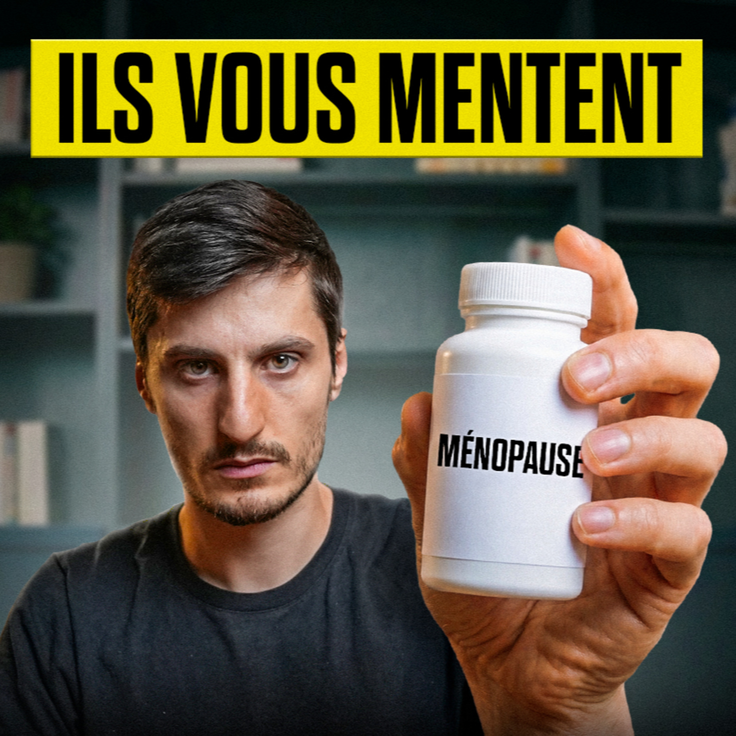 #106 - ILS VOUS MENTENT SUR LA MÉNOPAUSE (L’ENQUÊTE D’UN EXPERT)