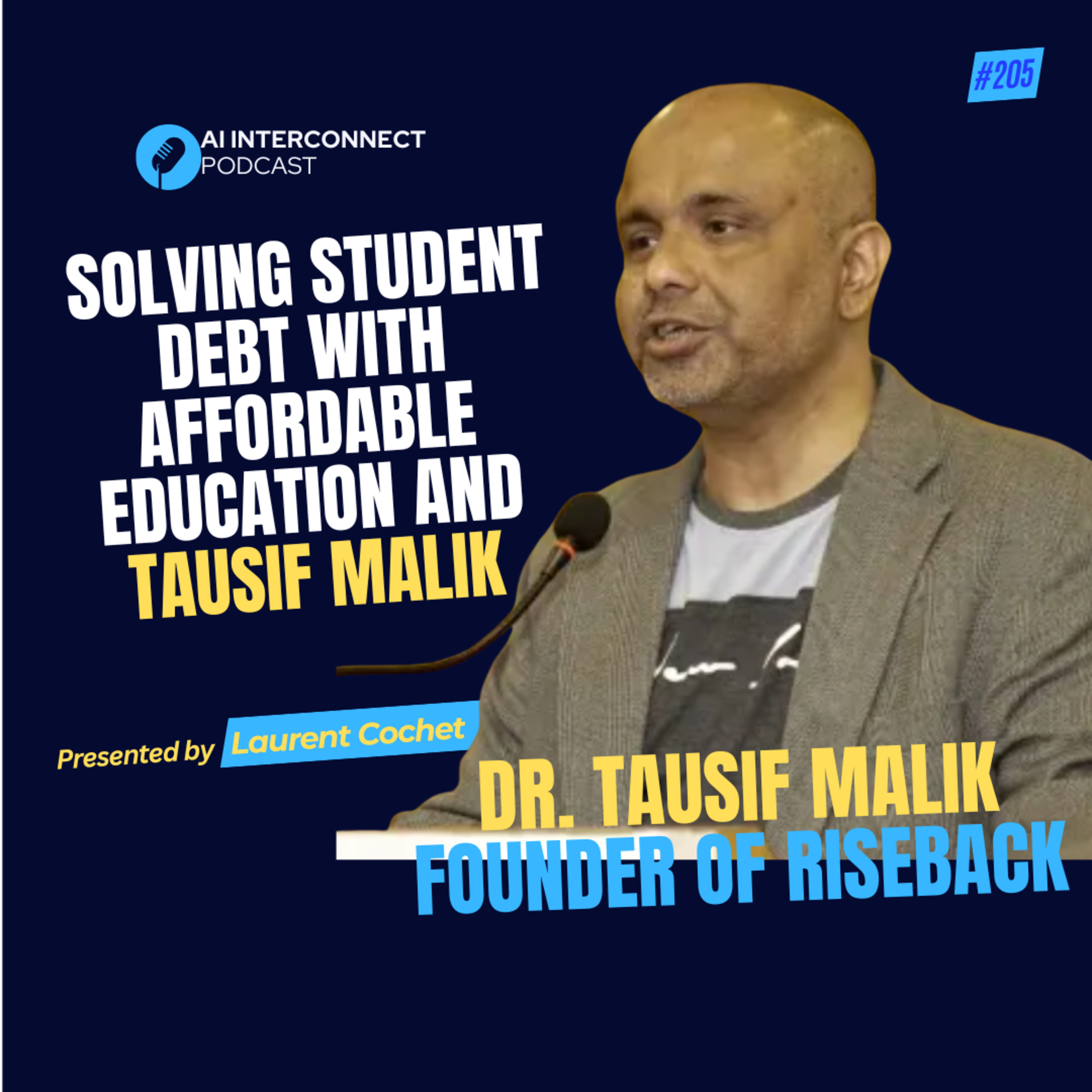 Solving Student Debt with Affordable Education and Tausif Malik