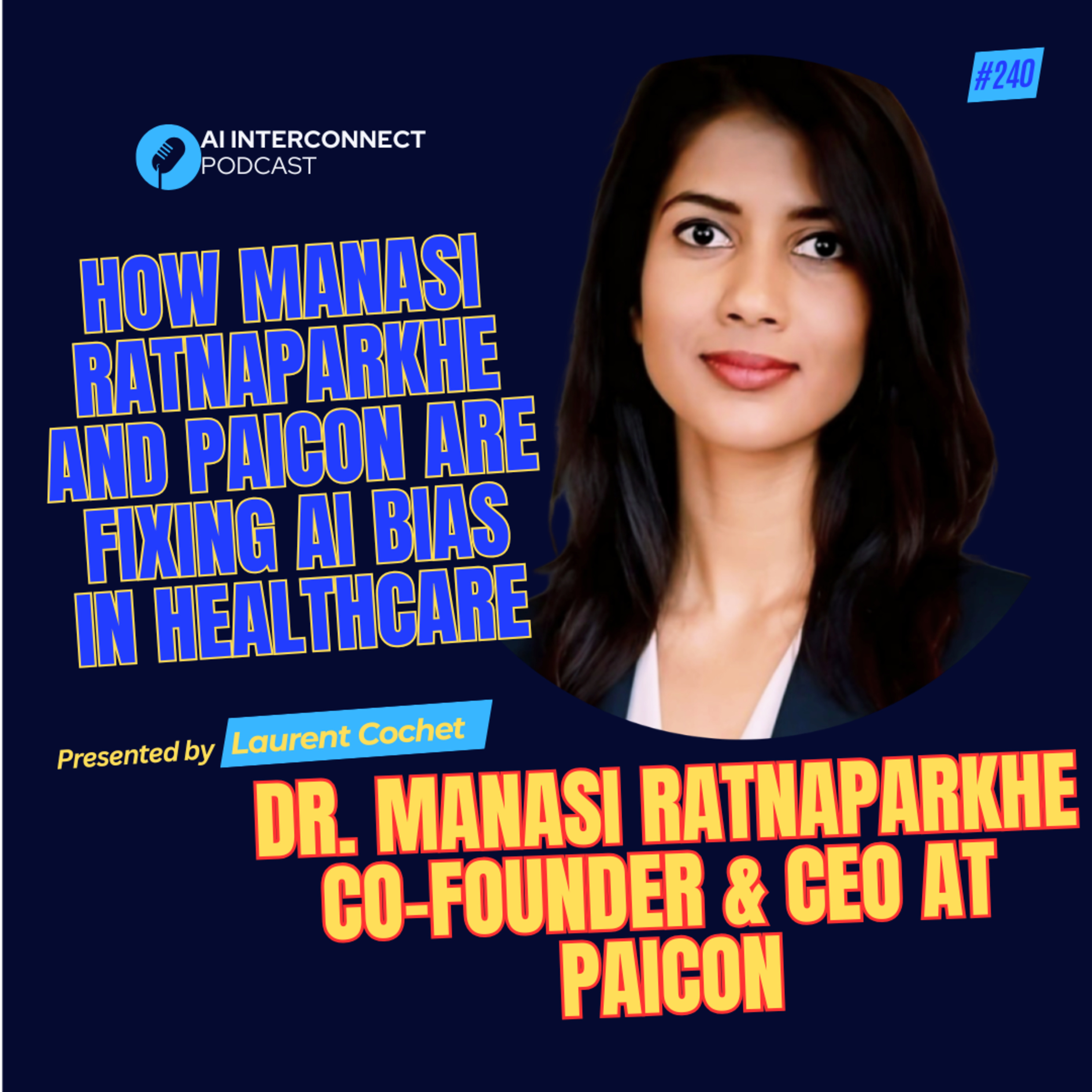 How Manasi Ratnaparkhe and PAICON Are Fixing AI Bias in Healthcare episode artwork
