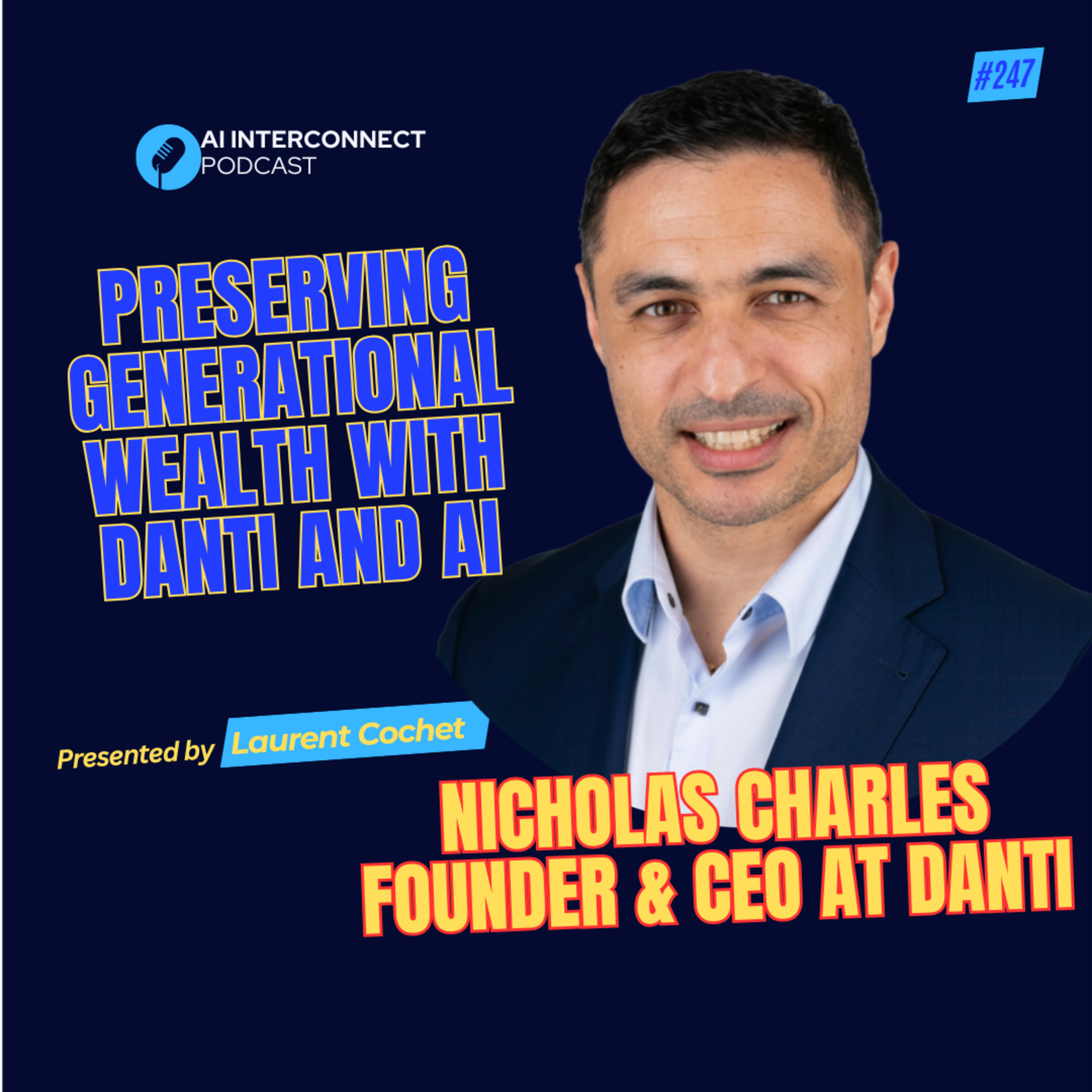 How Nicholas Charles Is Preserving Generational Wealth with Danti and AI episode artwork
